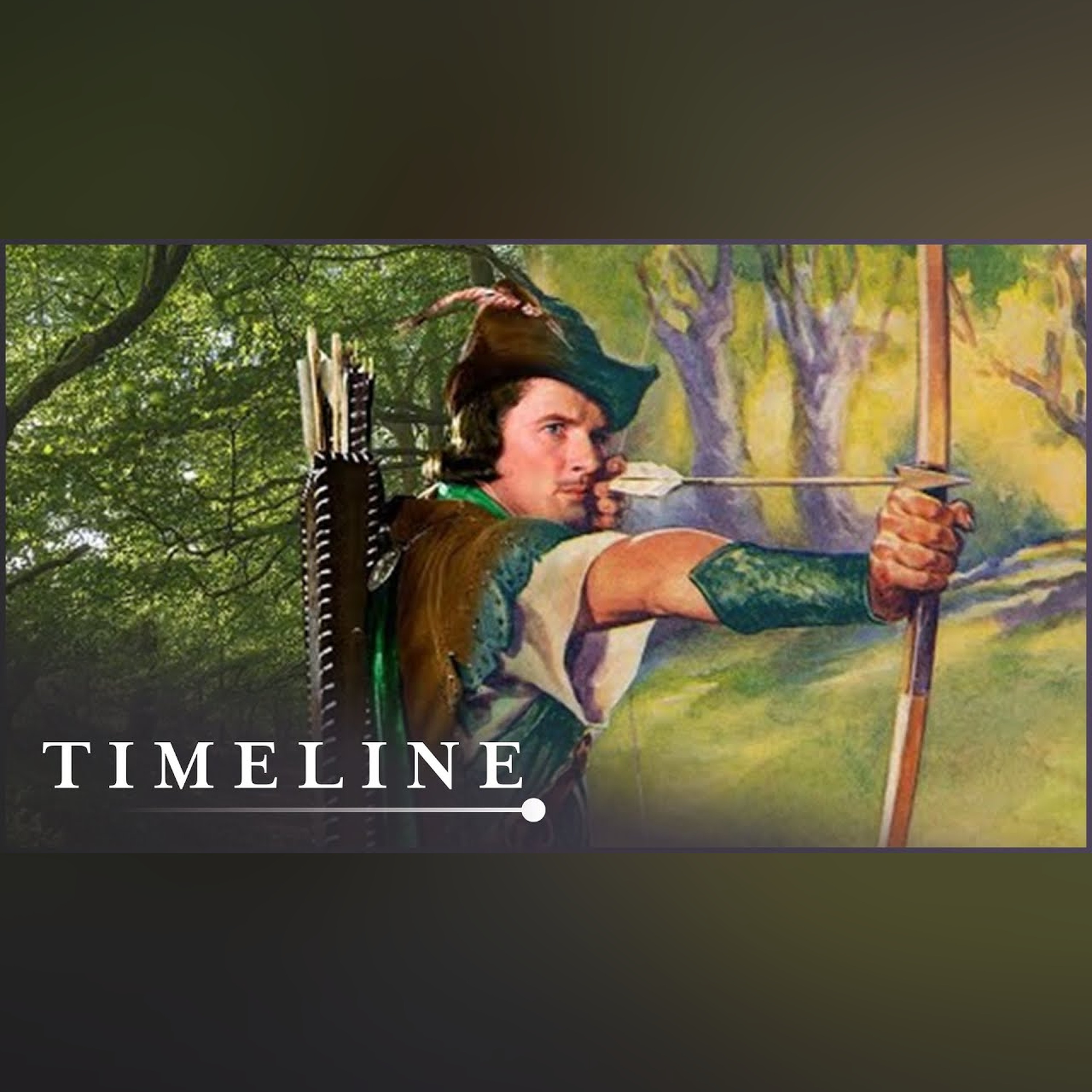 Robin Hood: The Truth Behind The Legend | Fact Or Fiction | Timeline