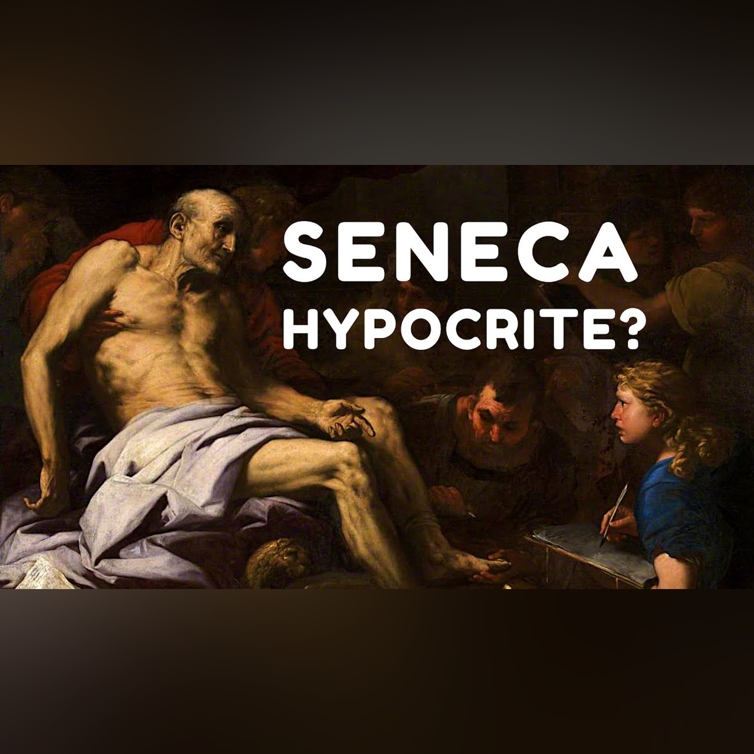 Stoicism: Was Seneca a Hypocrite?