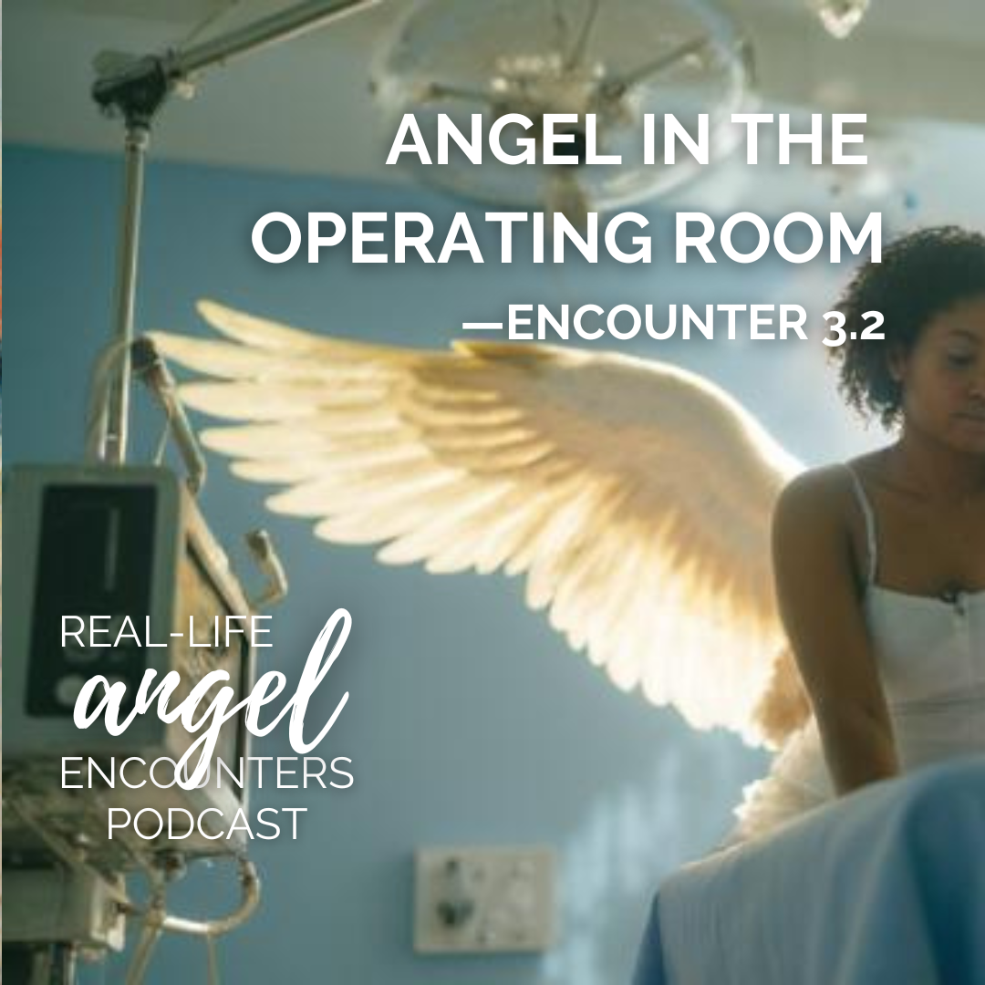 3.2 Angel in the Operating Room