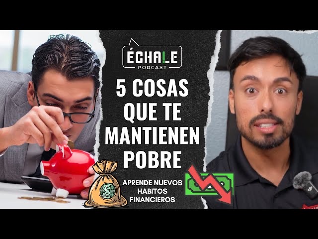 5 cosas que te mantienen pobre