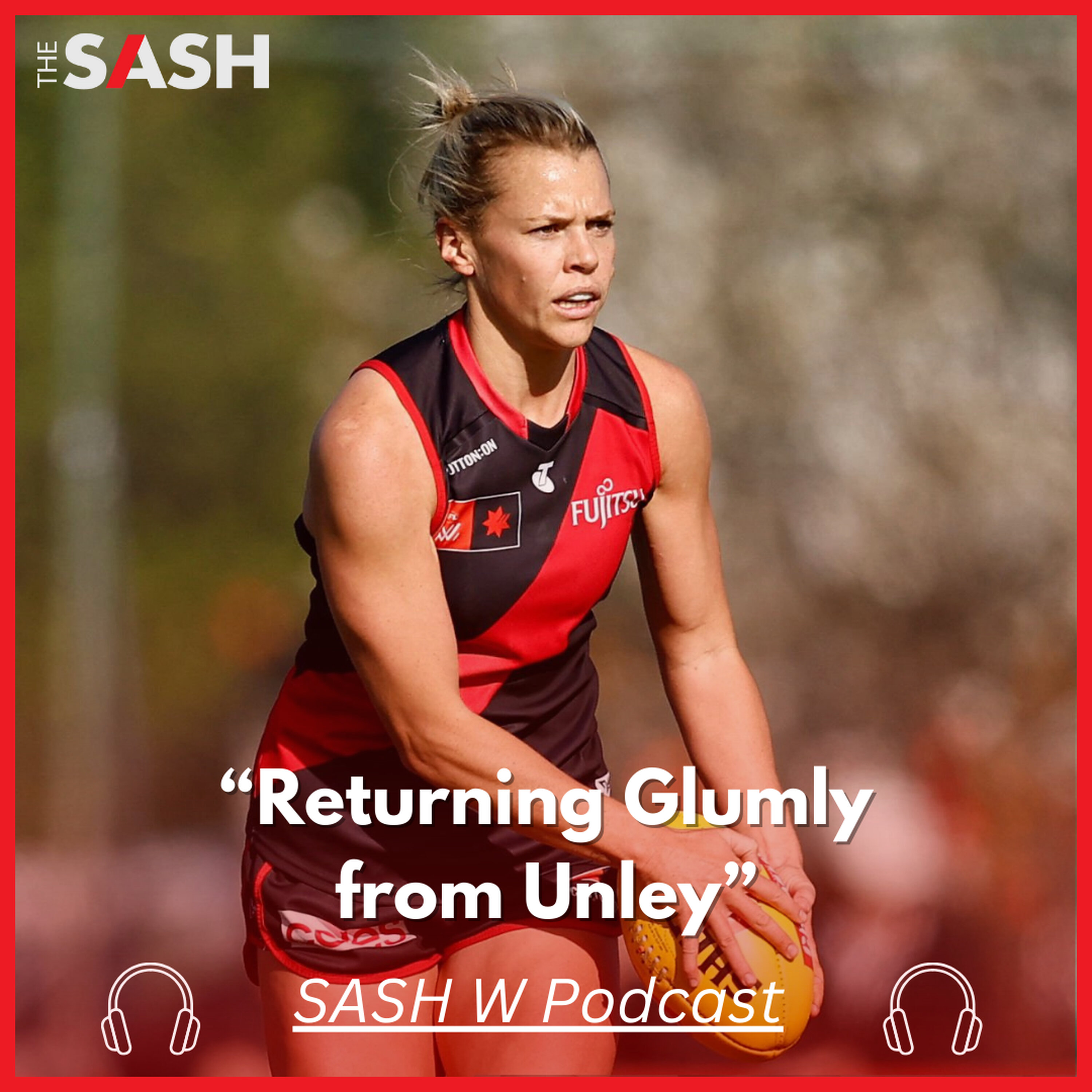 The Sash W - Returning Glumly from Unley episode artwork