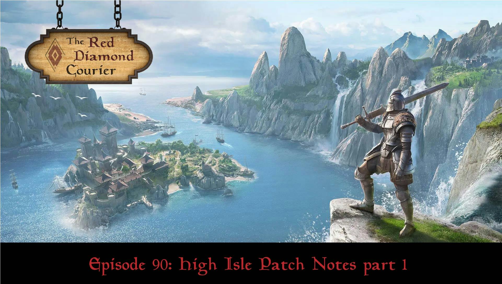 Episode 90: High Isle Patch Notes part 1 Image