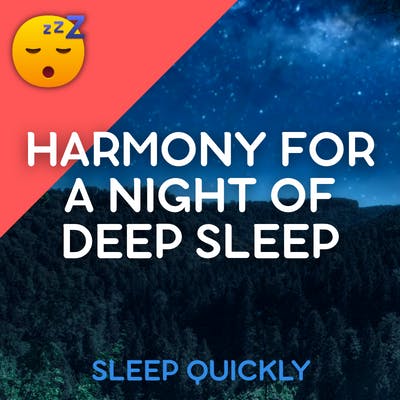 😴🎵 HARMONY for a NIGHT of Deep SLEEP episode artwork
