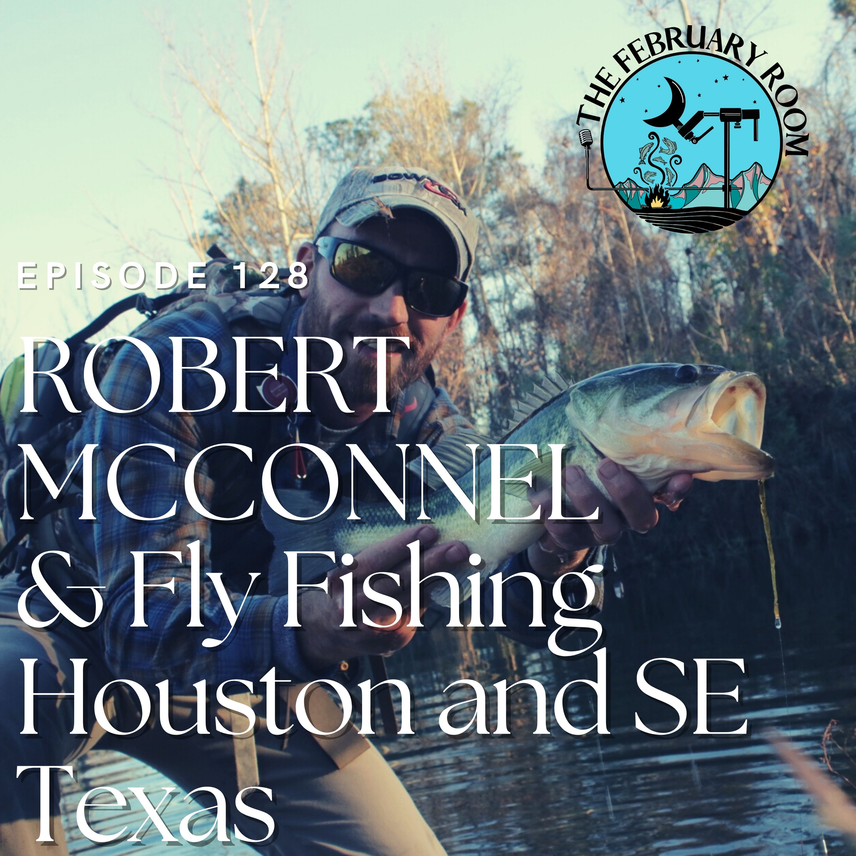 The February Room A Fly Fishing Podcast