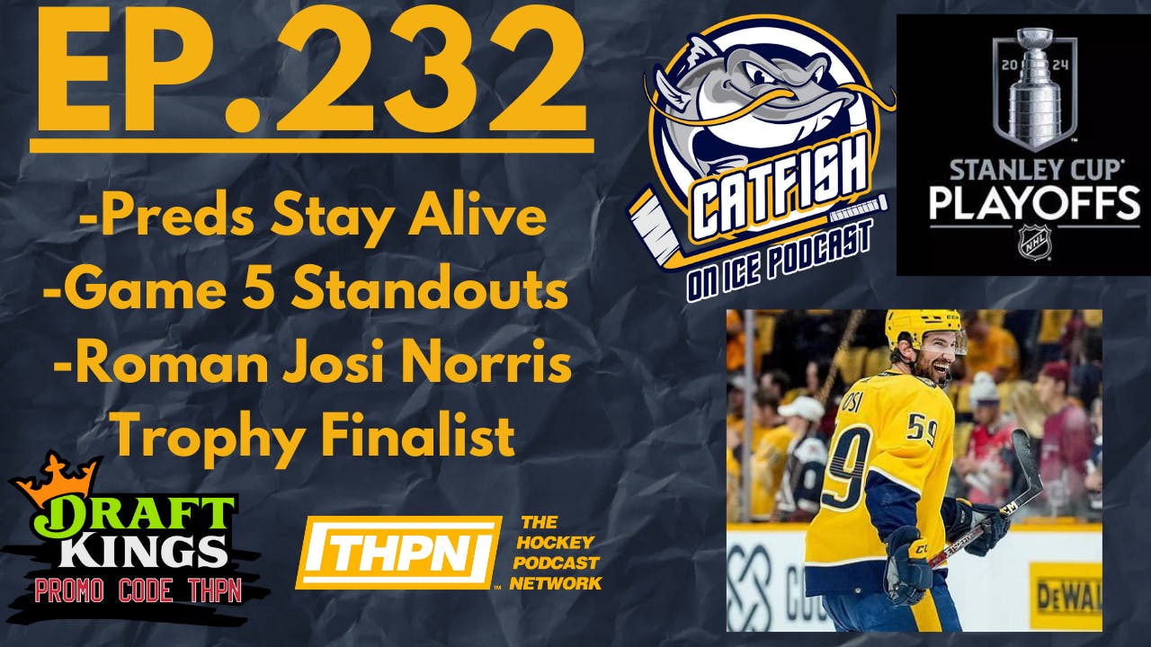 EP-232: Predators Stay Alive for Game 6, Andrew Brunette Nominated for Coach of the Year