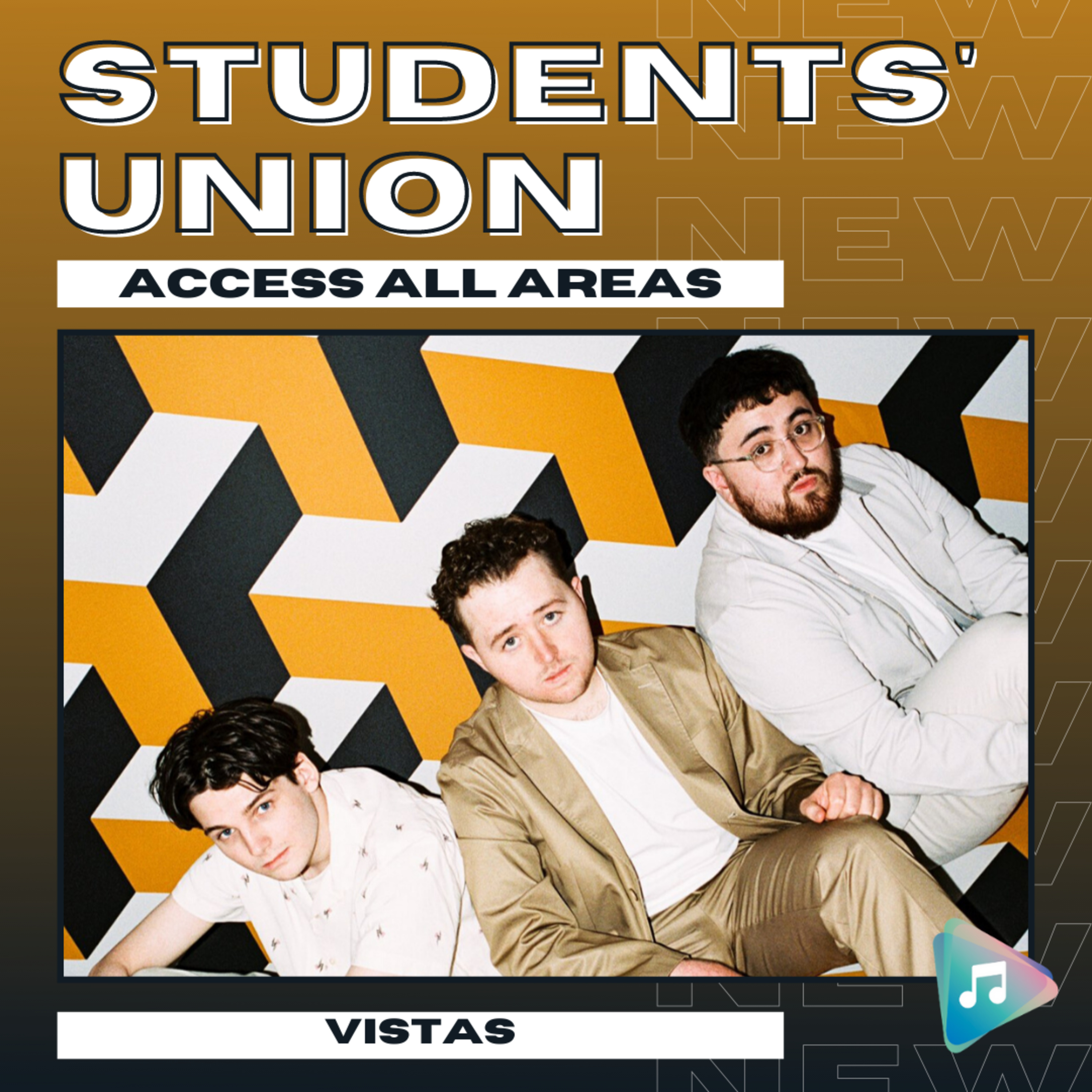 Vistas - Students' Union: Access All Areas episode artwork
