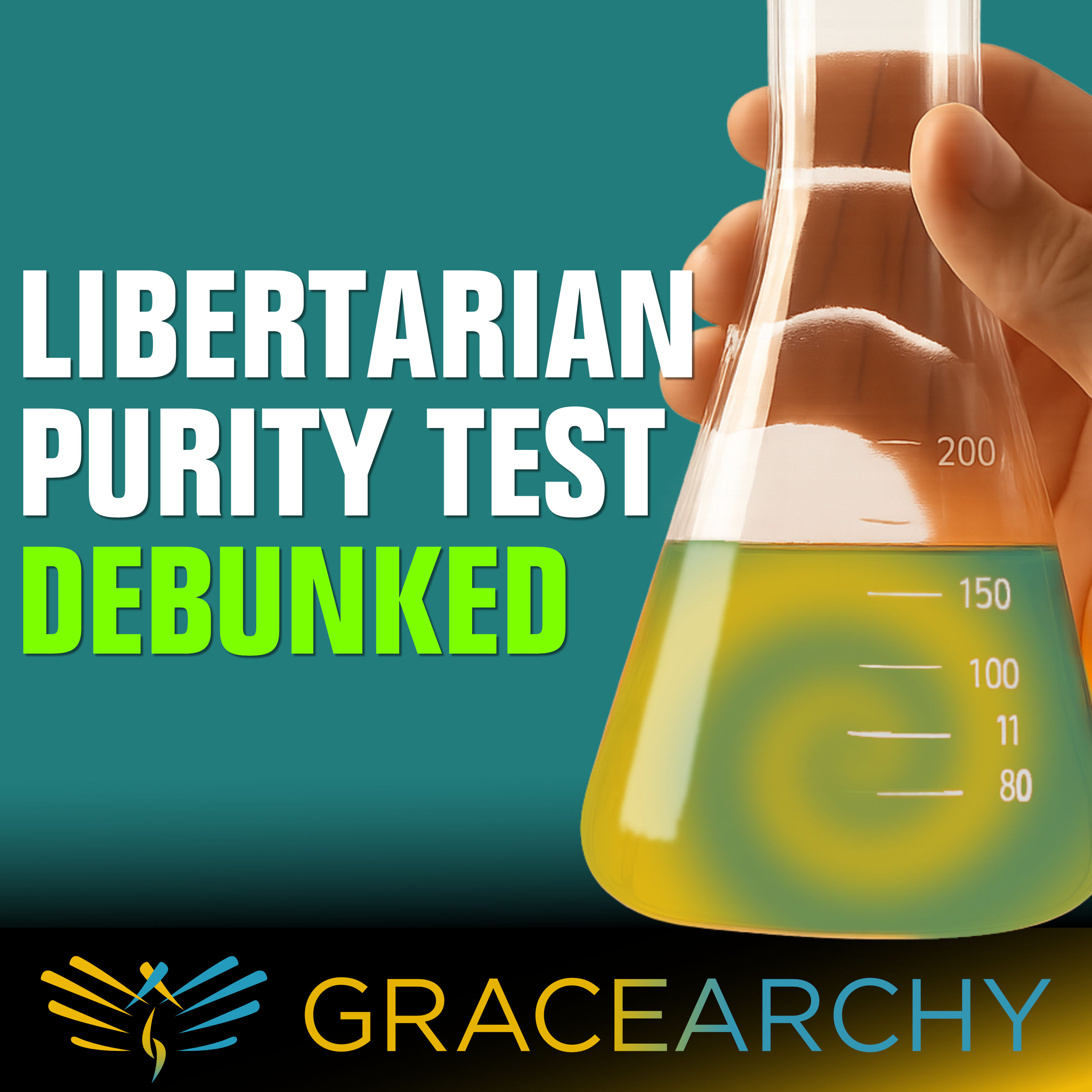 EP129: Libertarian Purity Tests Do NOT Exist - Gracearchy with Jim Babka