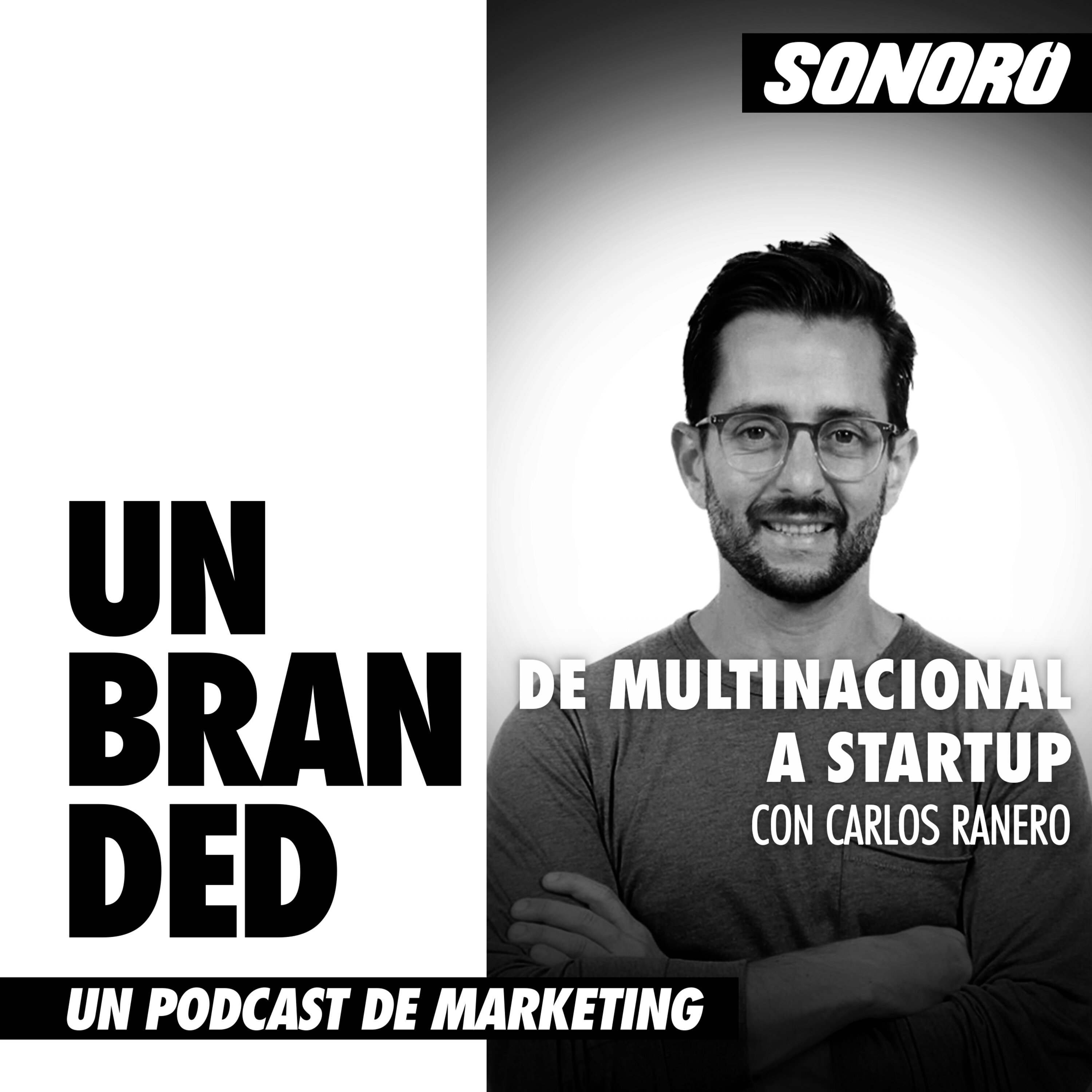 De multinacional a startup con Carlos Ranero episode artwork