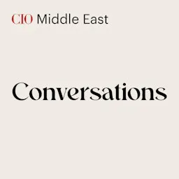 Episode 55: CIO Leadership Live Middle East with Shumon Zaman, Chief Information and Digital Officer at Ali&Sons — CIO Middle East Conversations cover