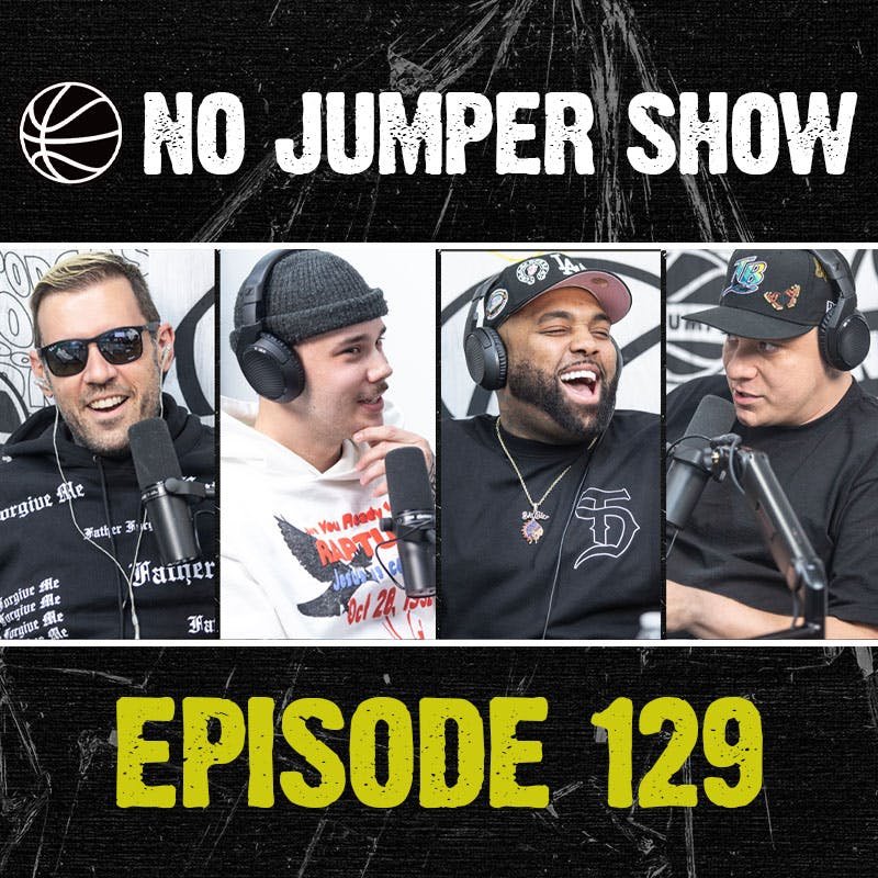 The No Jumper Show Ep. 129 w/ Bootleg Kev