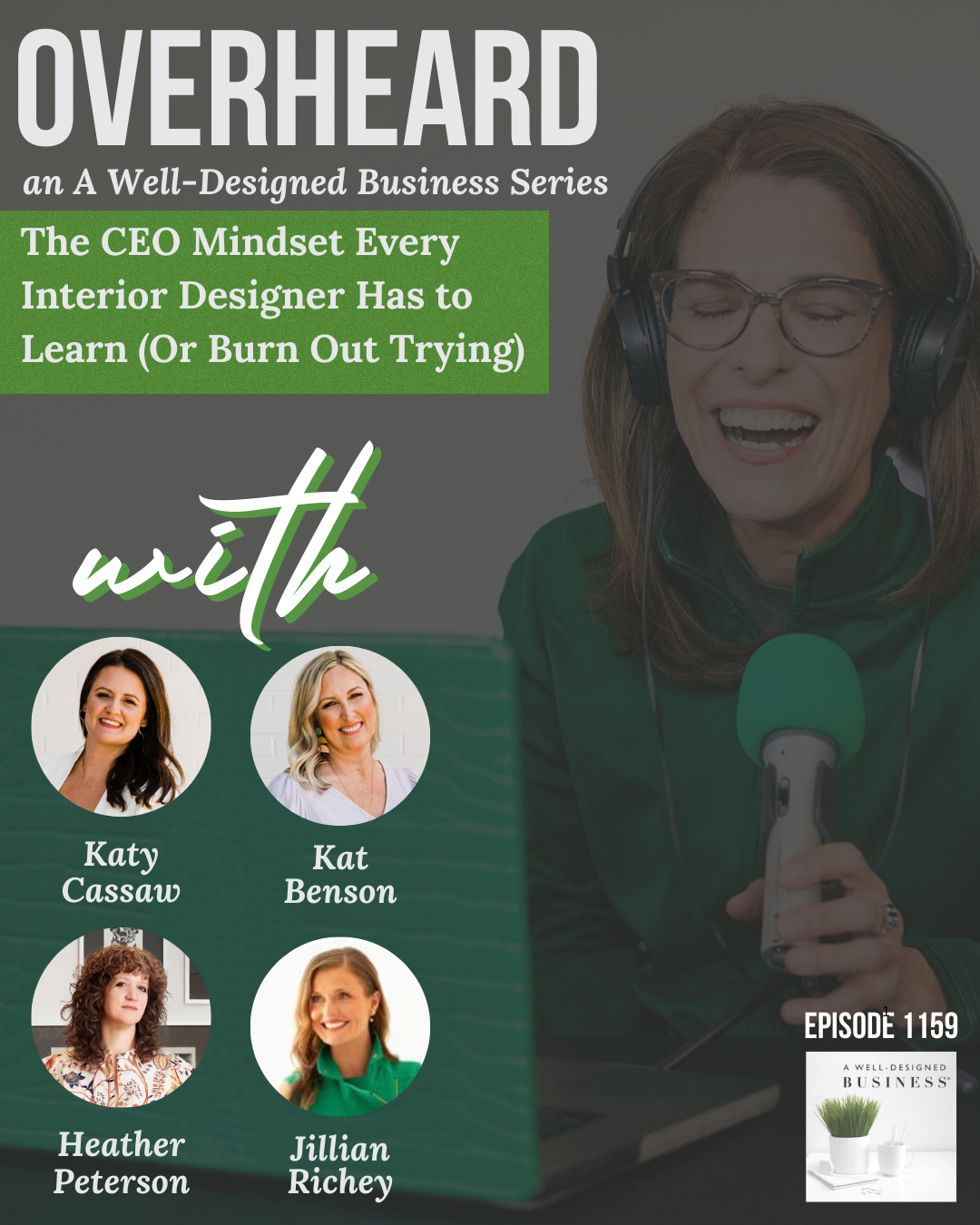 1159: Overheard: The CEO Mindset Every Interior Designer Has to Learn (Or Burn Out Trying)