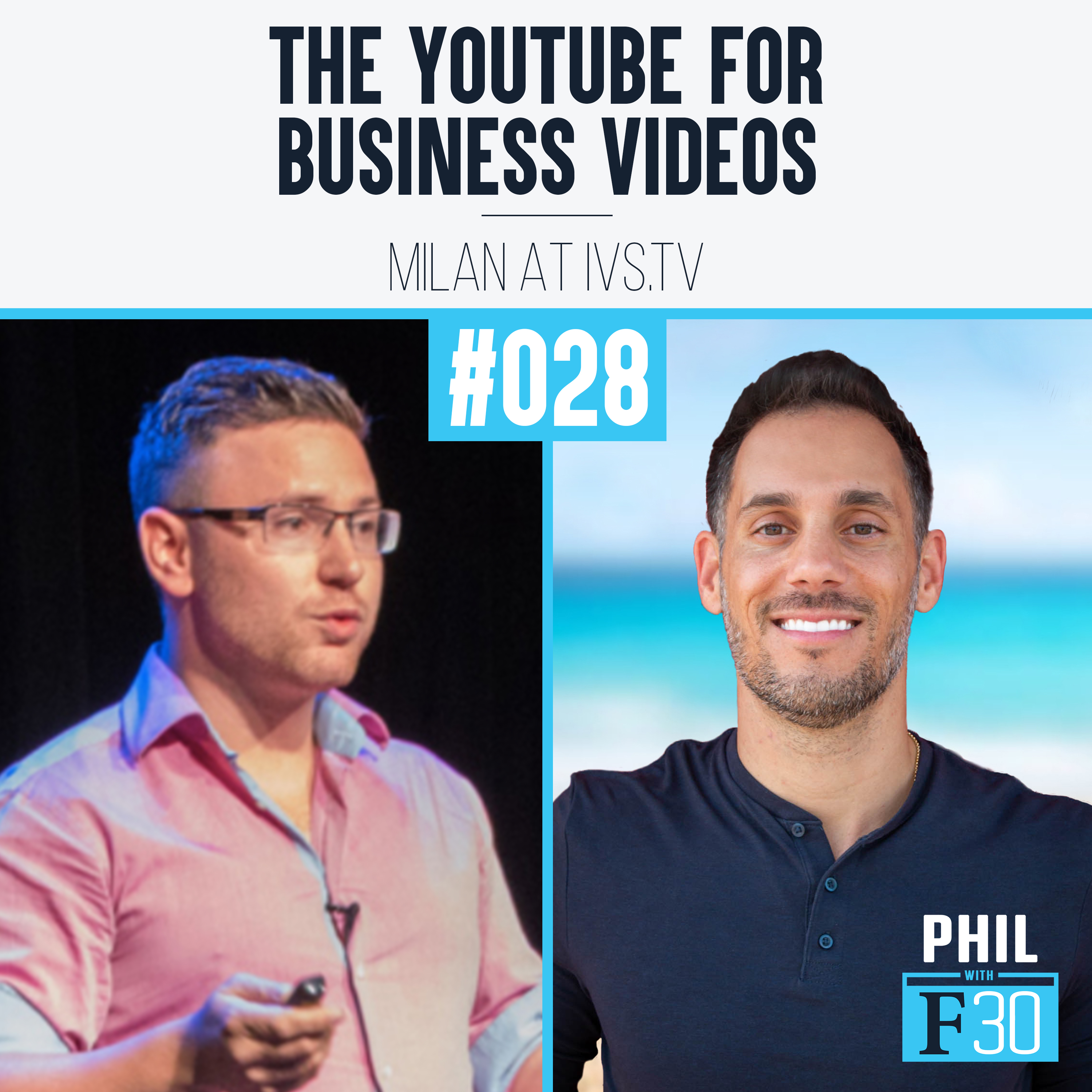 028 | ”The YouTube For Business Videos” (Milan at ivs.TV)
