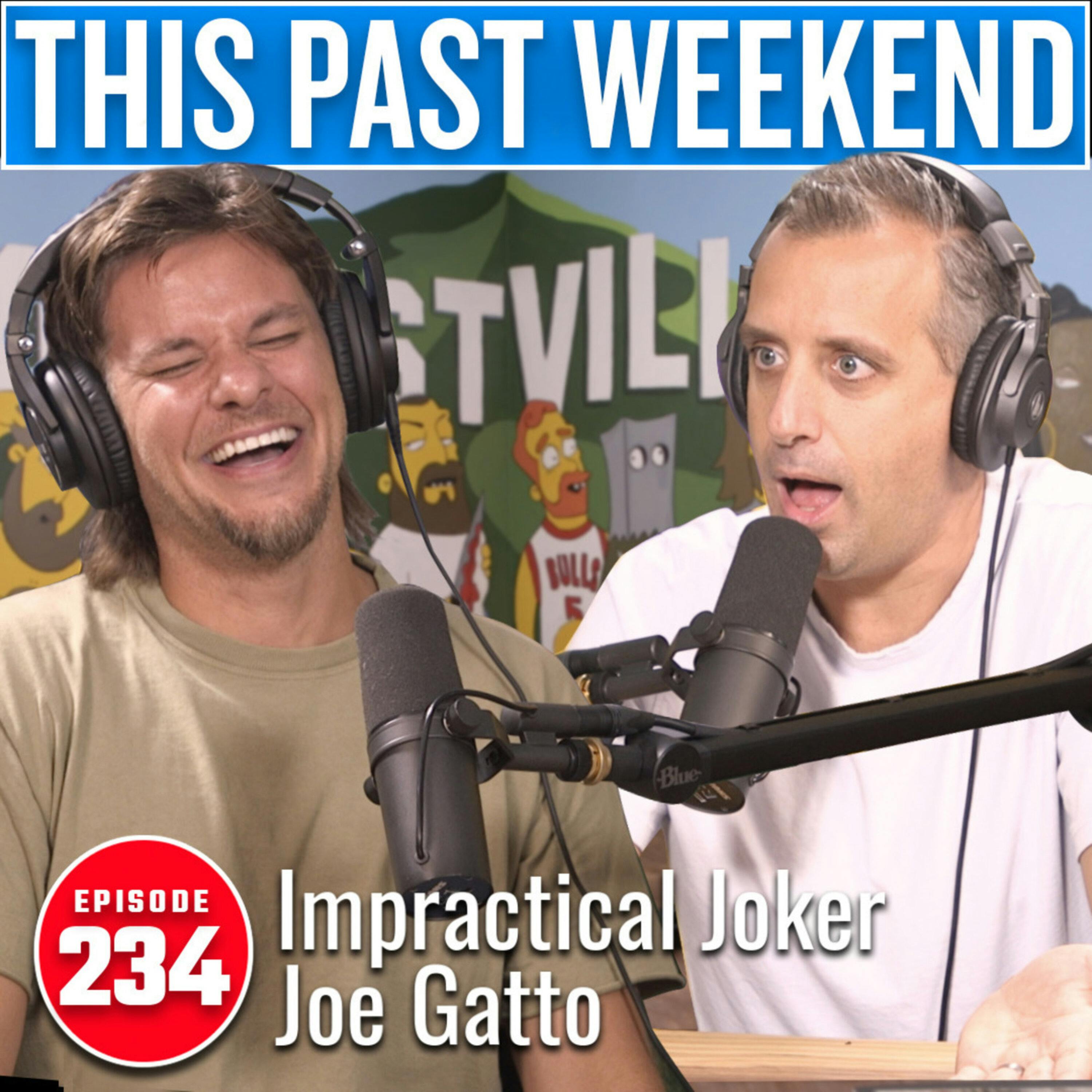 Impractical Joker Joe Gatto | This Past Weekend #234 by Theo Von