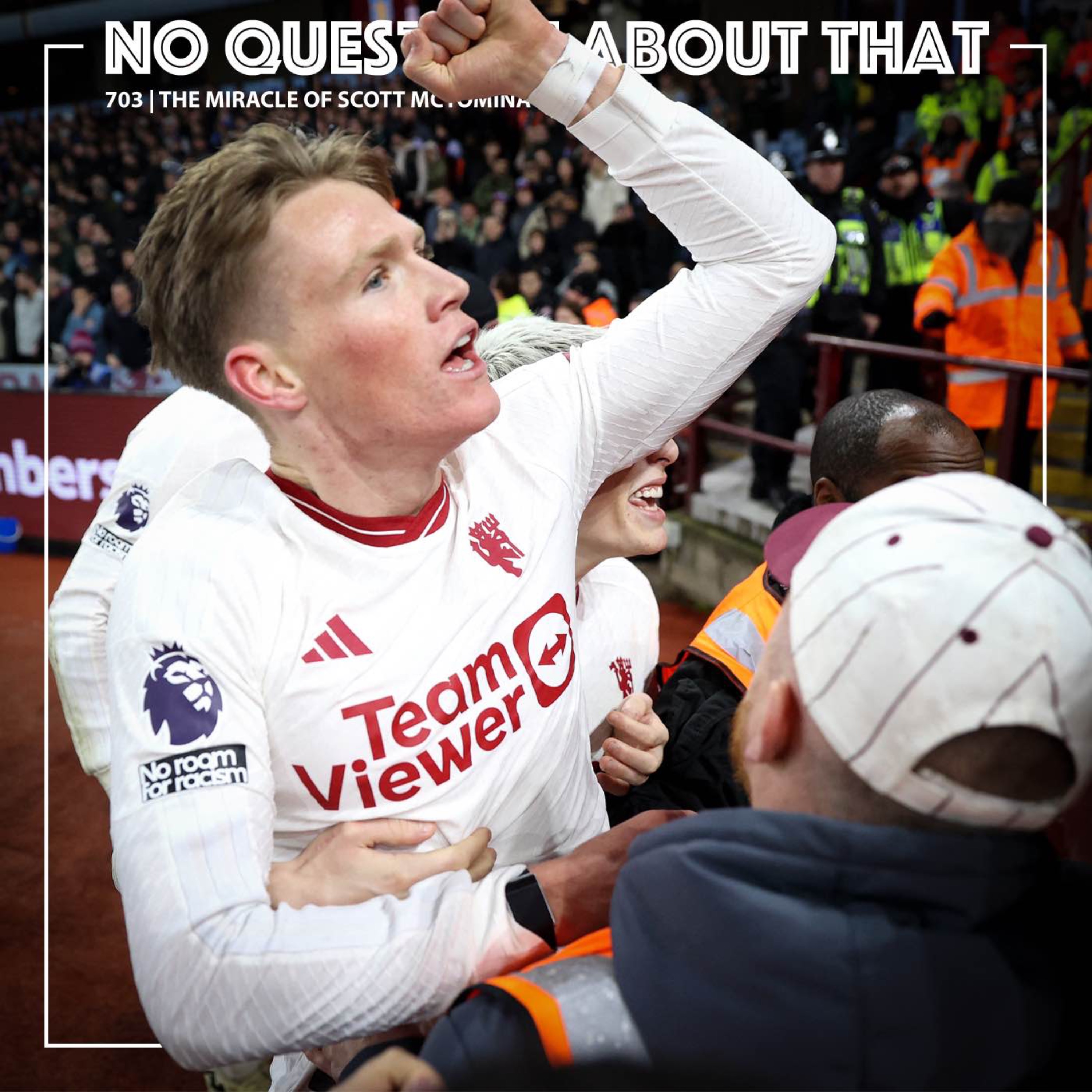 The Miracle of Scott McTominay