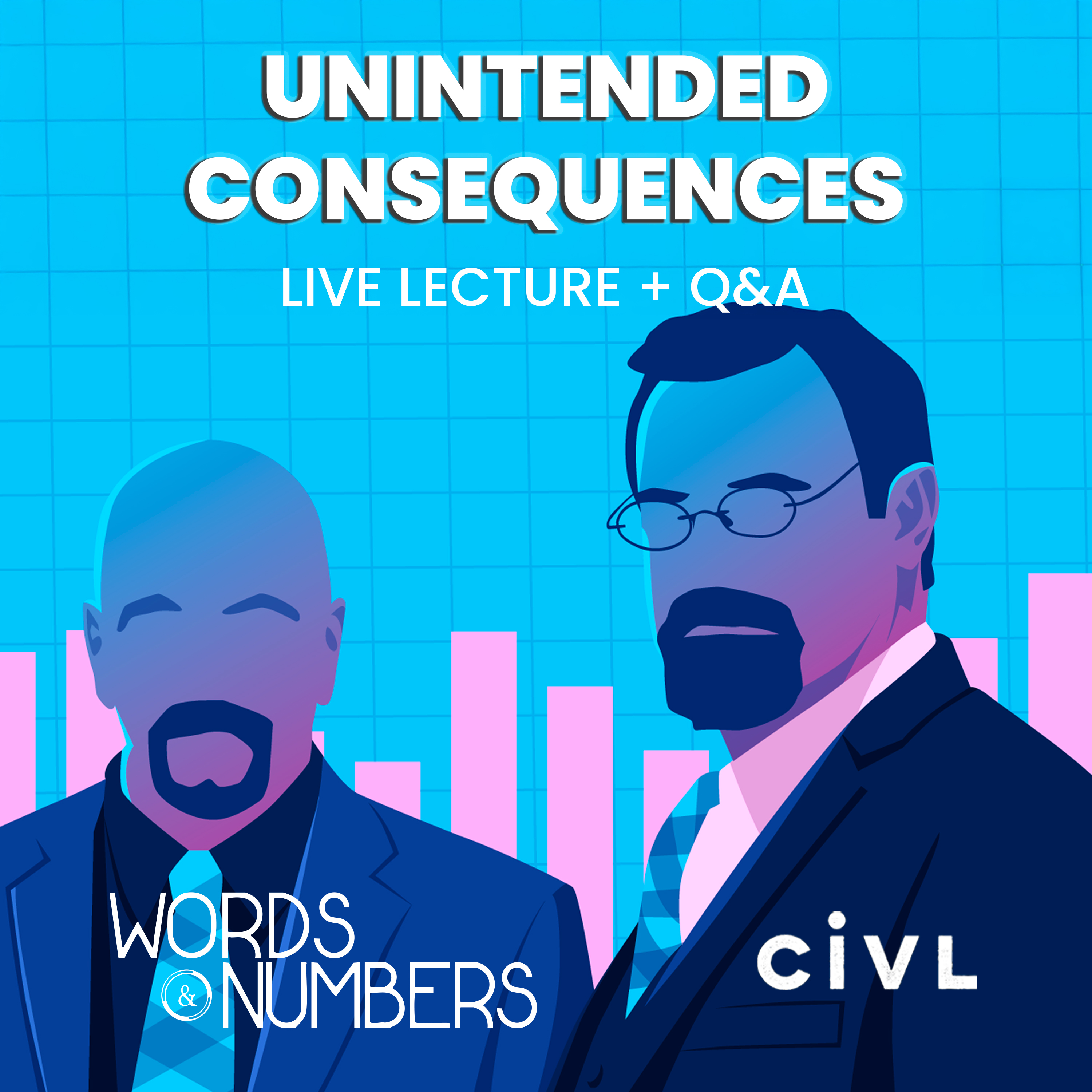 Members: Unintended Consequences - Join CiVL.COM