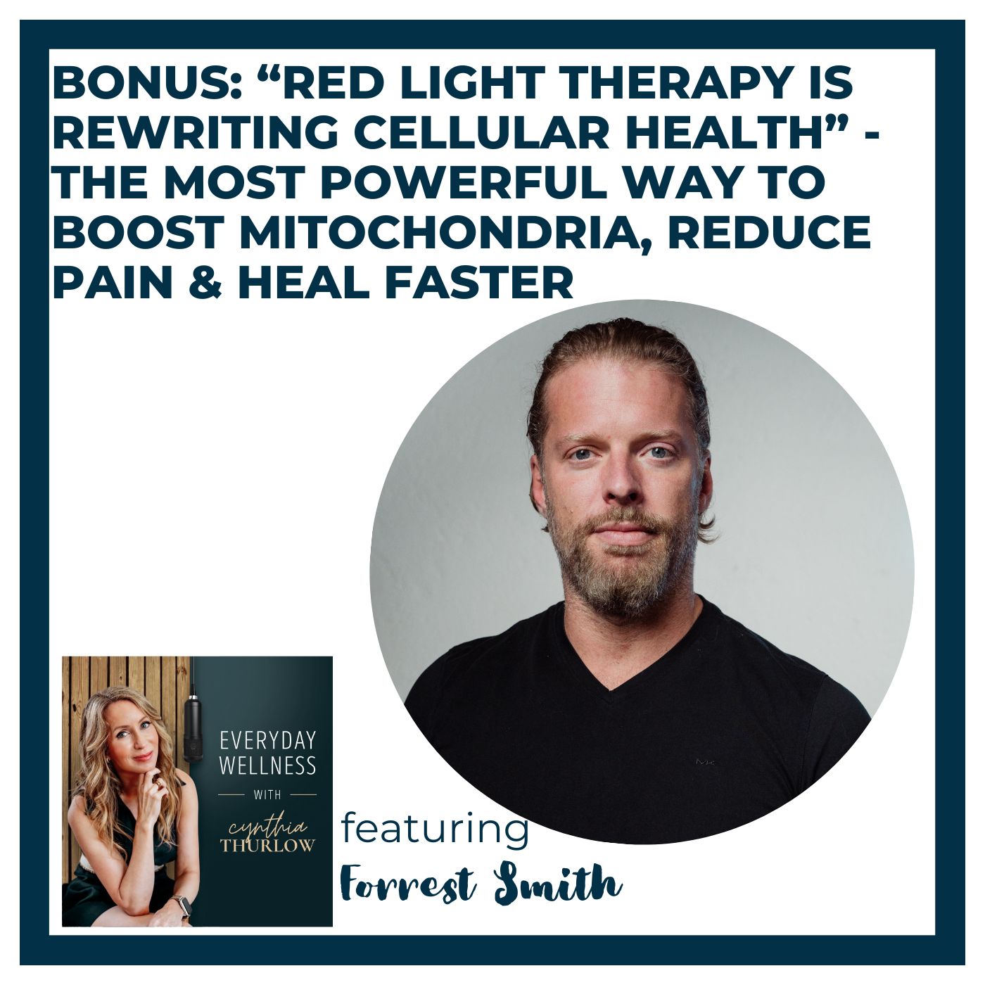 BONUS: “Red Light Therapy Is Rewriting Cellular Health” – The Most Powerful Way to Boost Mitochondria, Reduce Pain & Heal Faster with Forrest Smith | Menopause & Longevity
