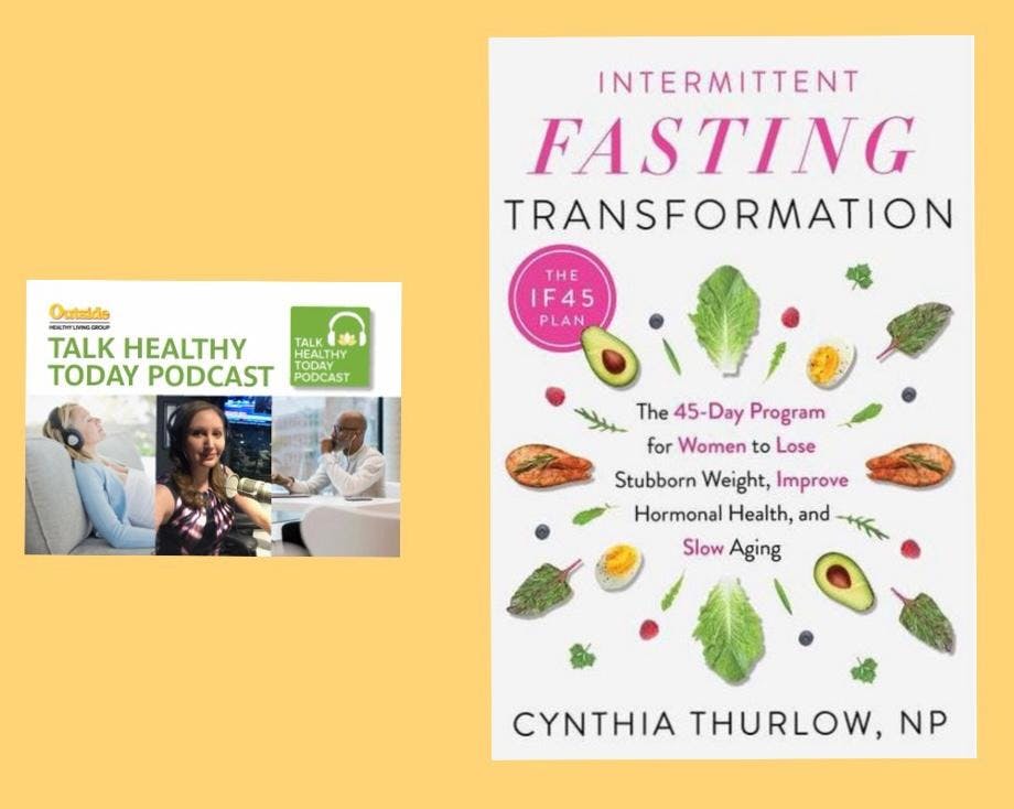 Intermittent Fasting Transformation: The 45-Day Program for Women with Cynthia Thurlow, NP