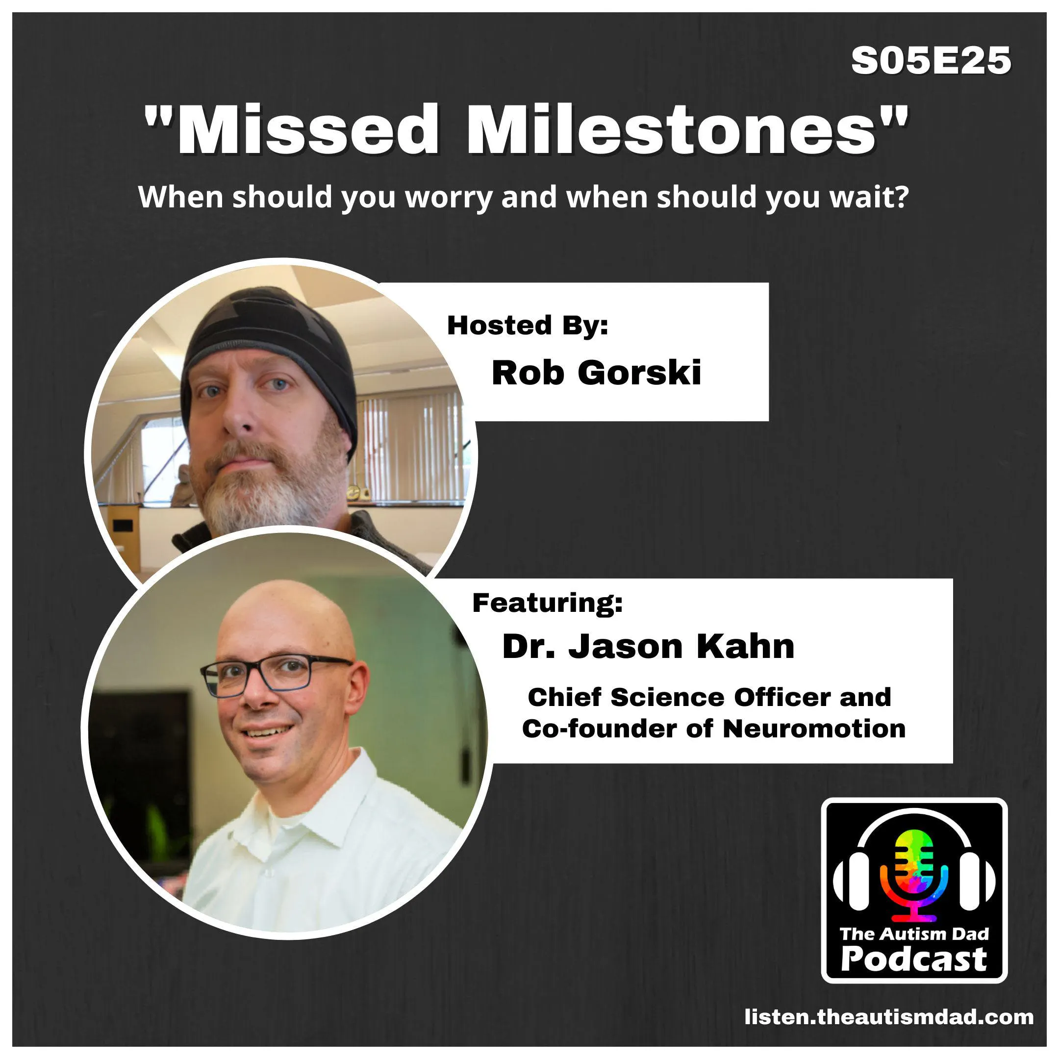 Missed Milestones (feat. Dr. Jason Kahn) S5E25