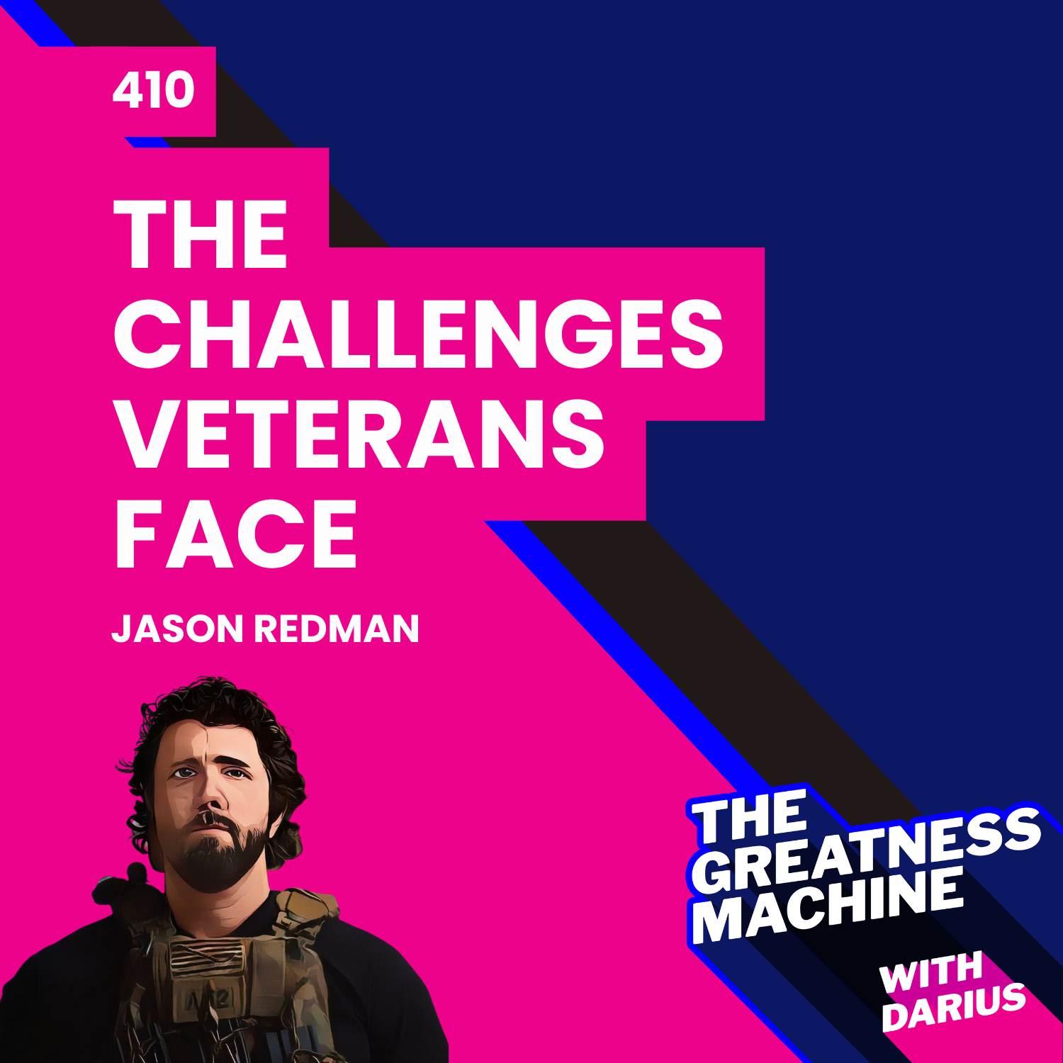 410 | Jason Redman | The Challenges Veterans Face When the Uniform Comes Off