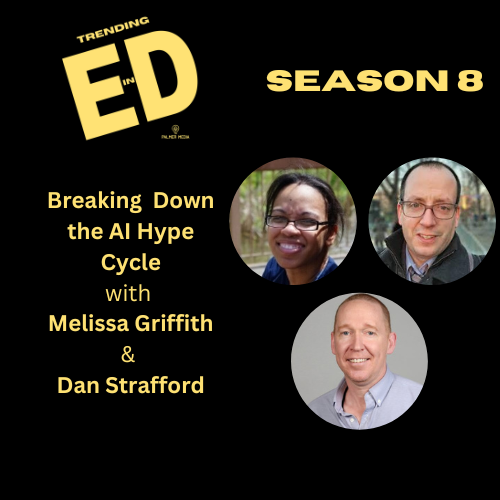 Breaking Down the AI Hype Cycle with Melissa Griffith and Dan Strafford