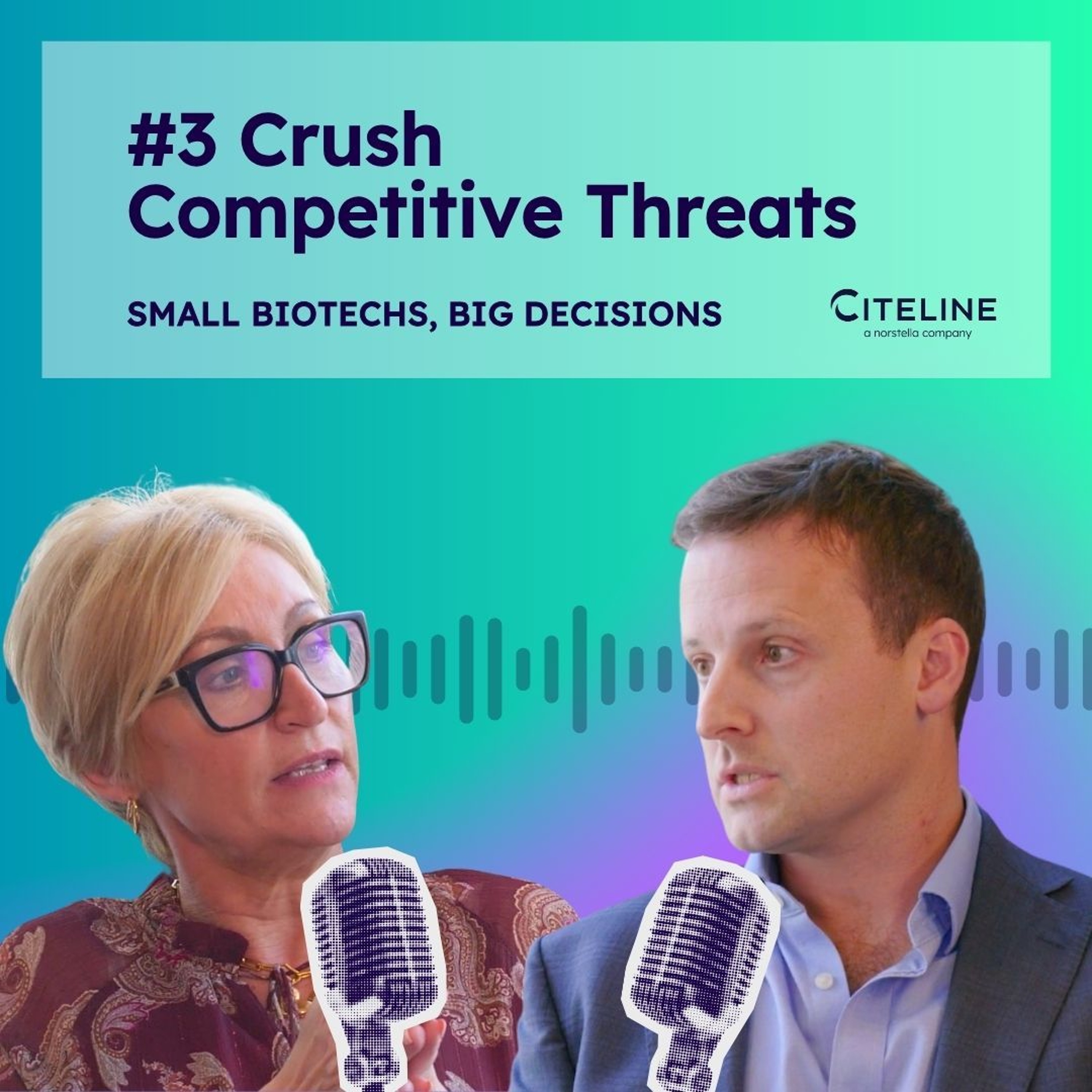 How to Crush Competitive Threats and Stand Out in Biotech episode artwork
