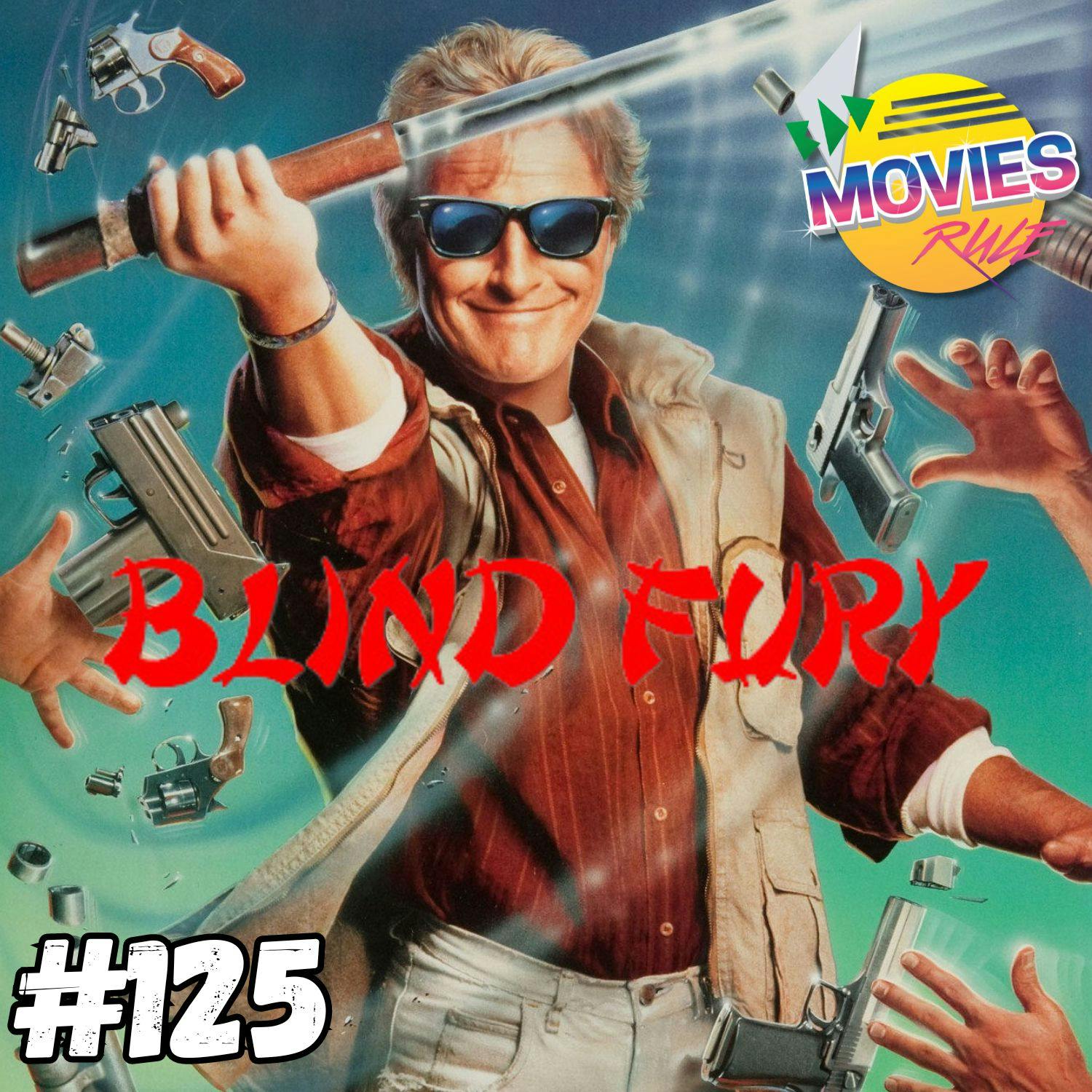 #125 Blind Fury (1989)
