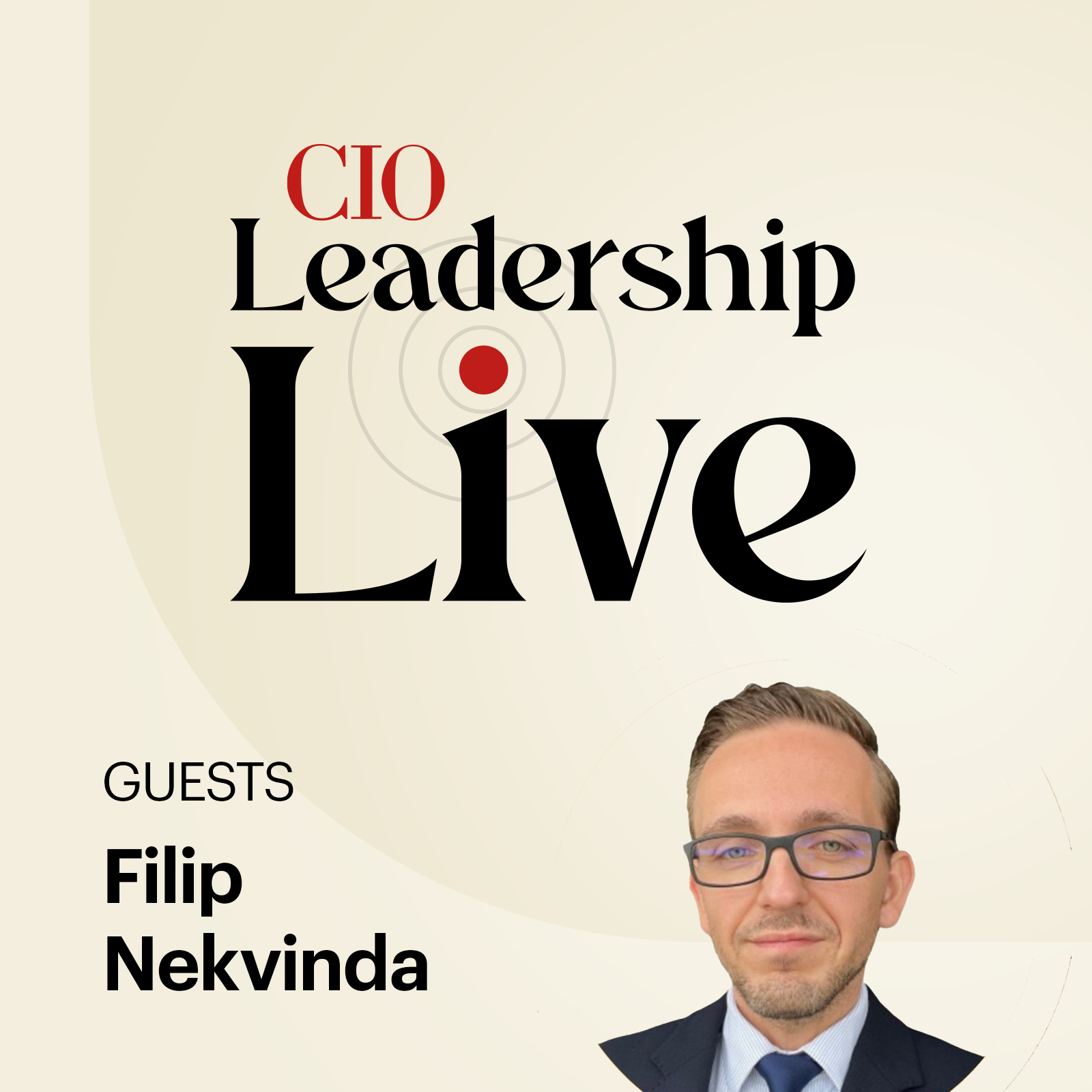 Episode 60: CIO Leadership Live Middle East with Filip Nekvinda, Chief Information and Digital Officer (CIDO) at Abdul Latif Jameel Enterprises