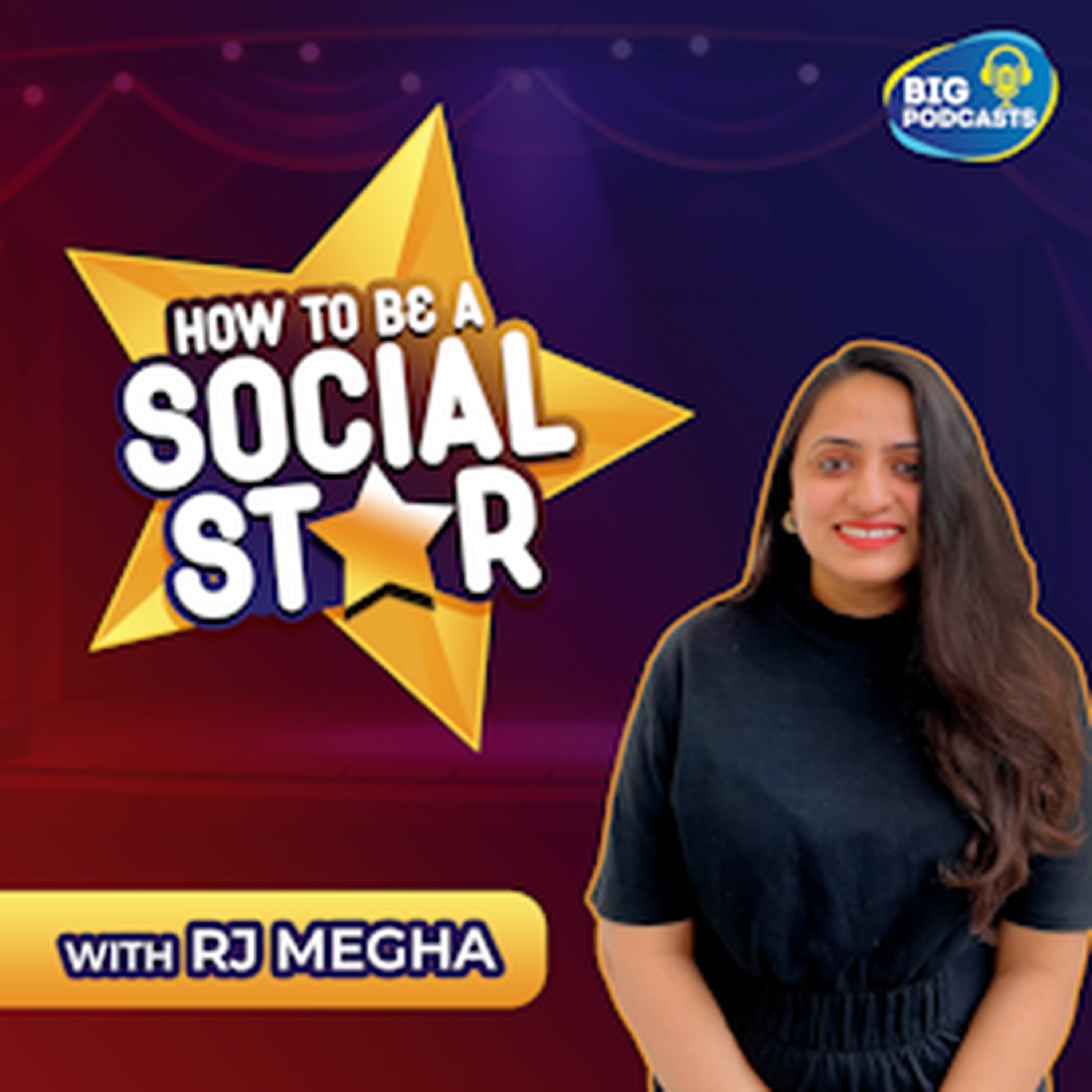 How to be #TheSocialStar with RJ Megha podcast artwork