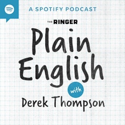 Plain English with Derek Thompson Artwork