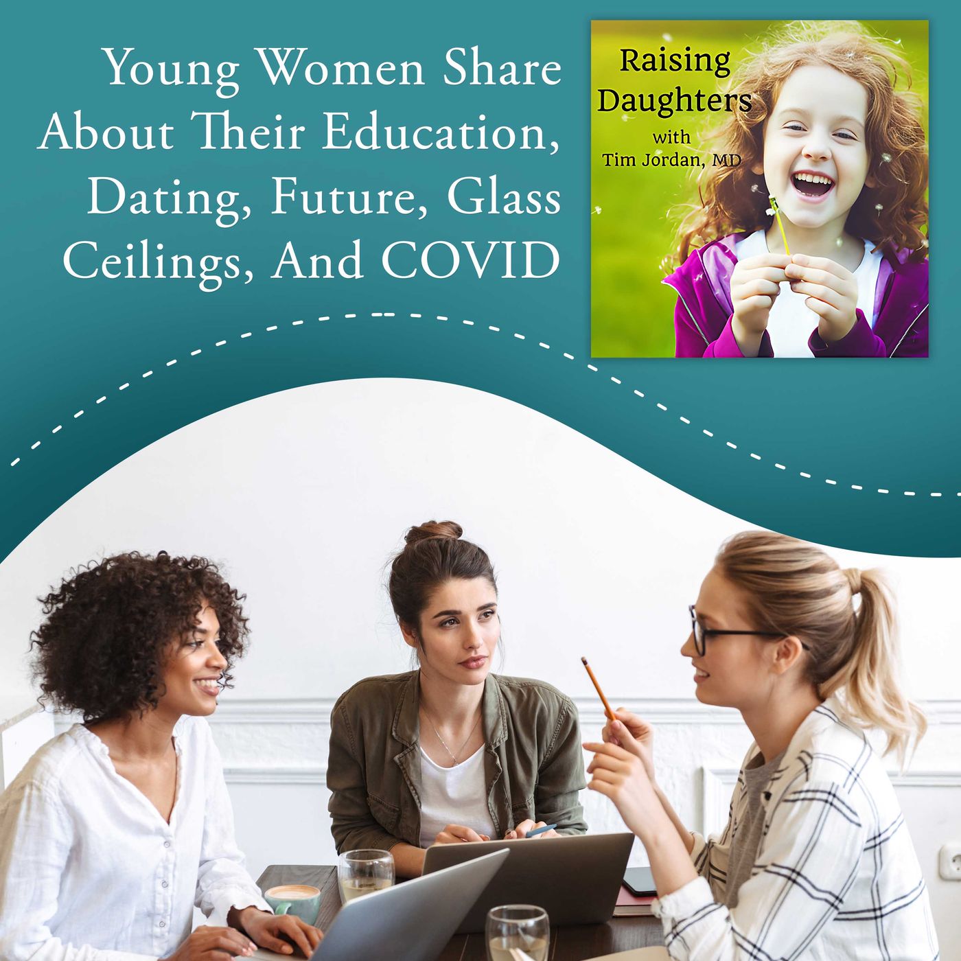Young Women Share About Their Education, Dating, Future, Glass Ceilings, And COVID episode artwork