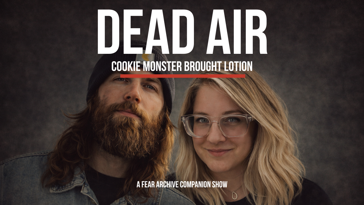 Dead Air | Ep. 03 | Cookie Monster Brought Lotion episode artwork