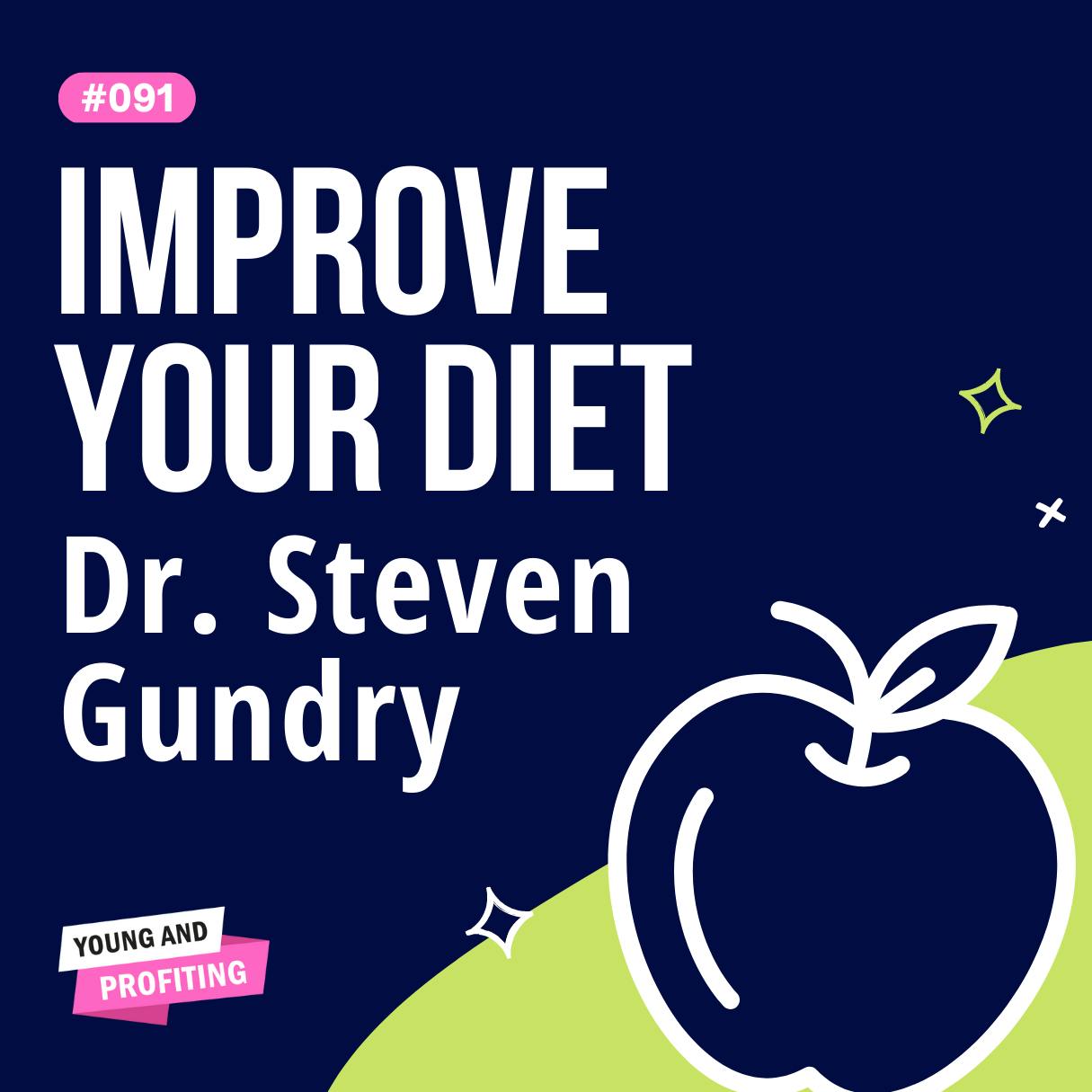 YAPClassic: Dr. Steven Gundry on The Plant Paradox, Fixing Leaky Gut, and Giving Fruit the Boot  by Hala Taha | YAP Media Network