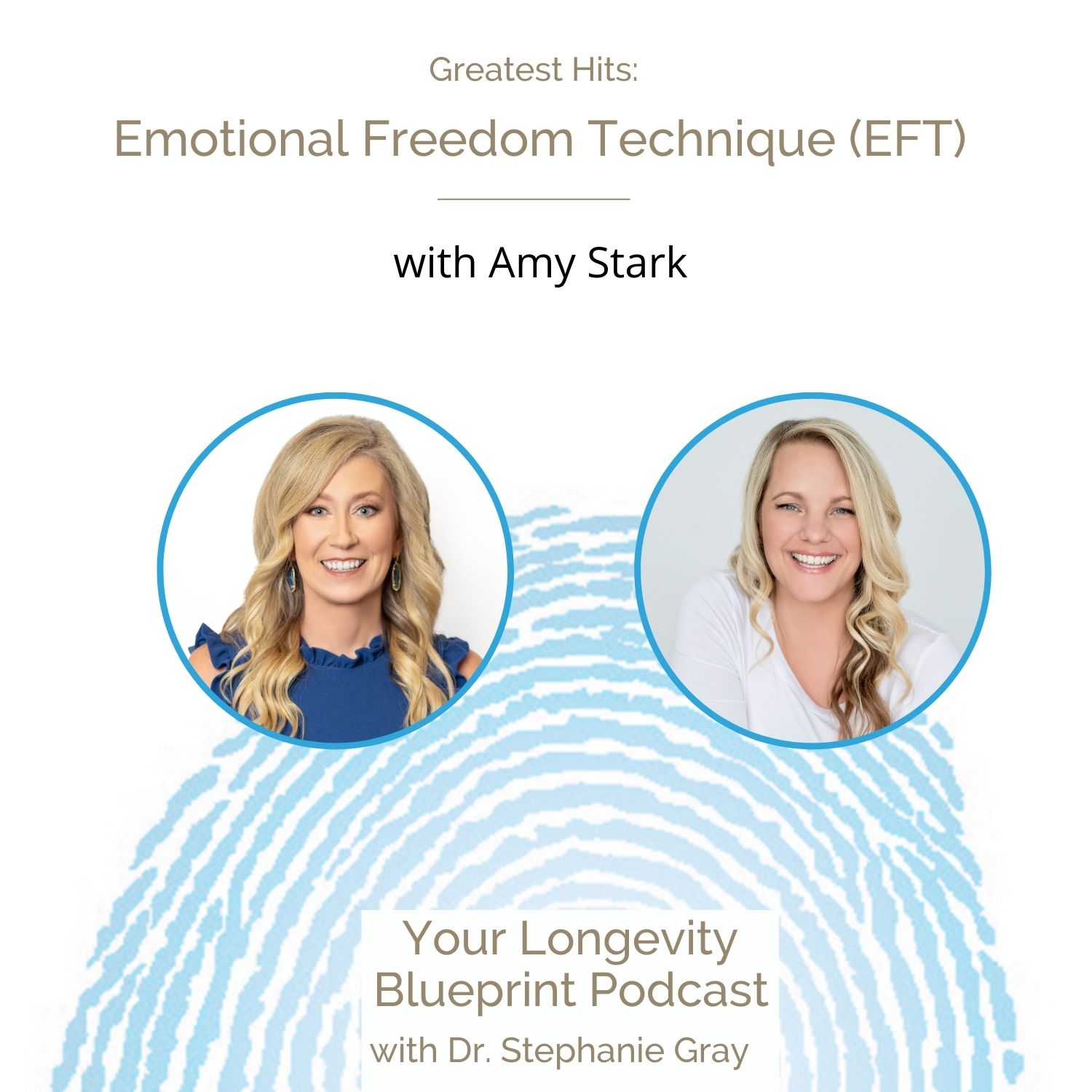 Greatest Hits: Emotional Freedom Technique (EFT) with Amy Stark