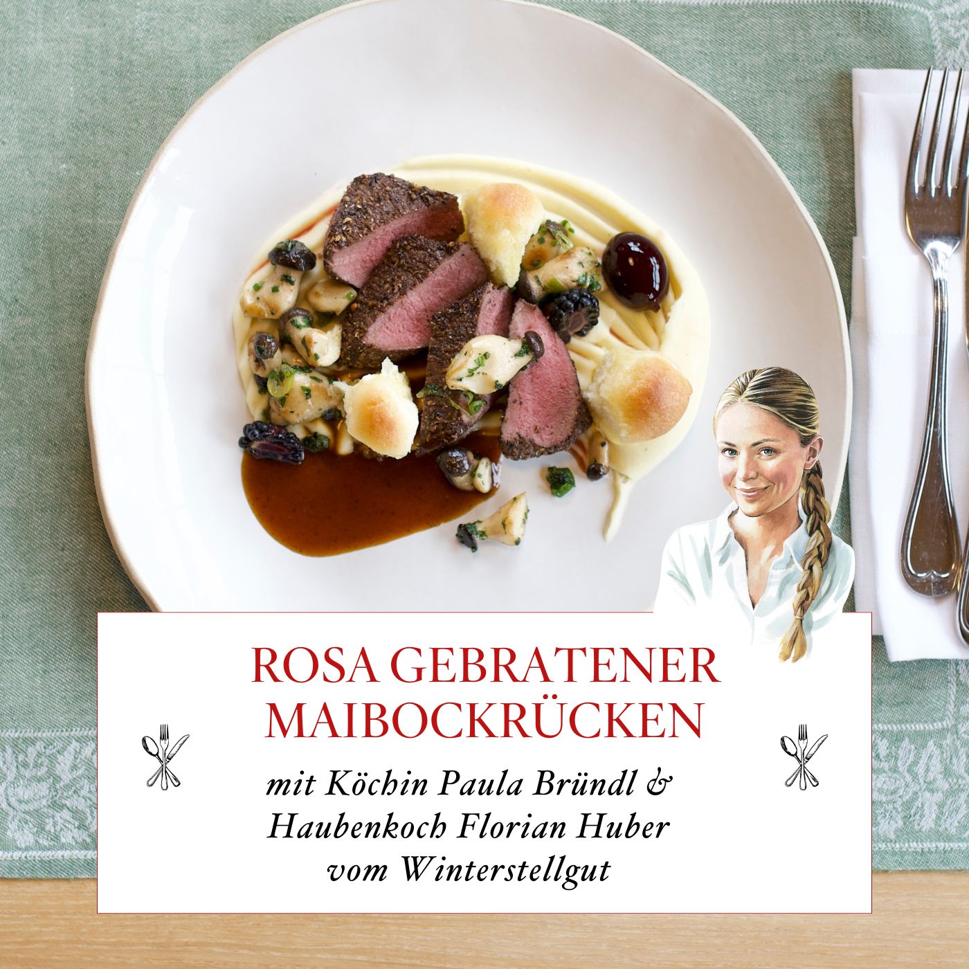 Rosa gebratener Maibockrücken für daheim – mit Haubenkoch Florian Huber und Paula Bründl am Winterstellgut – #68