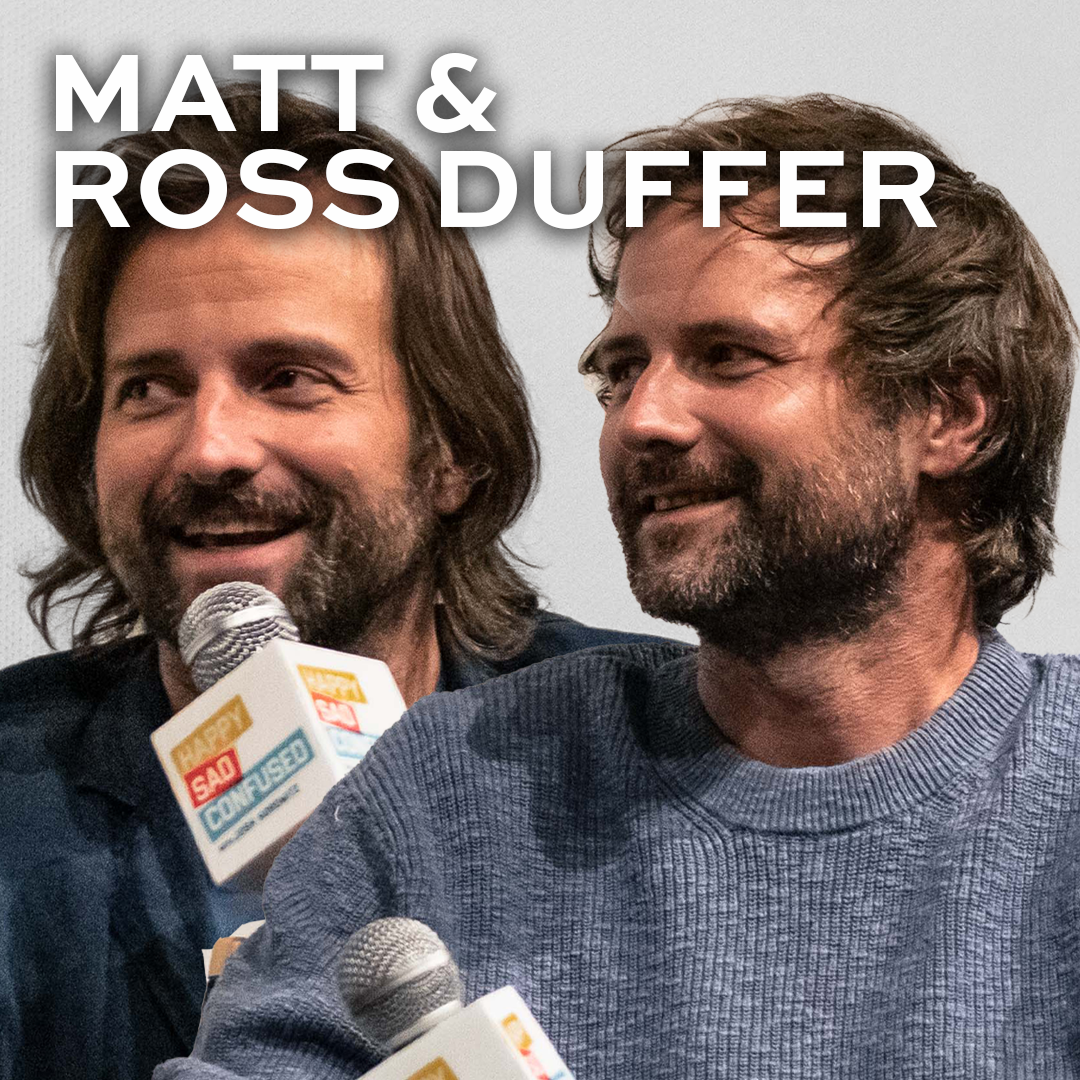 Matt & Ross Duffer