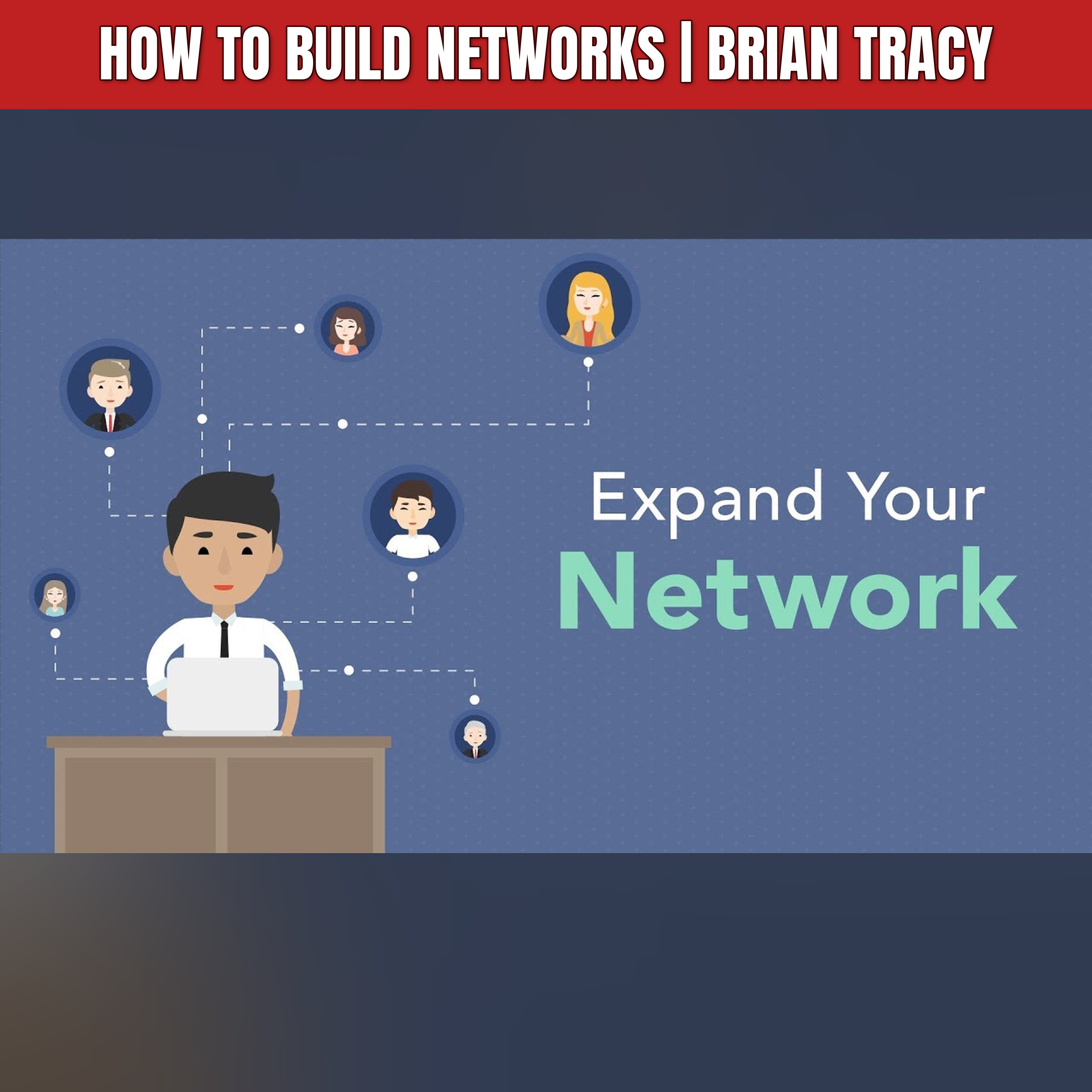 How to Build Networks | Brian Tracy episode artwork