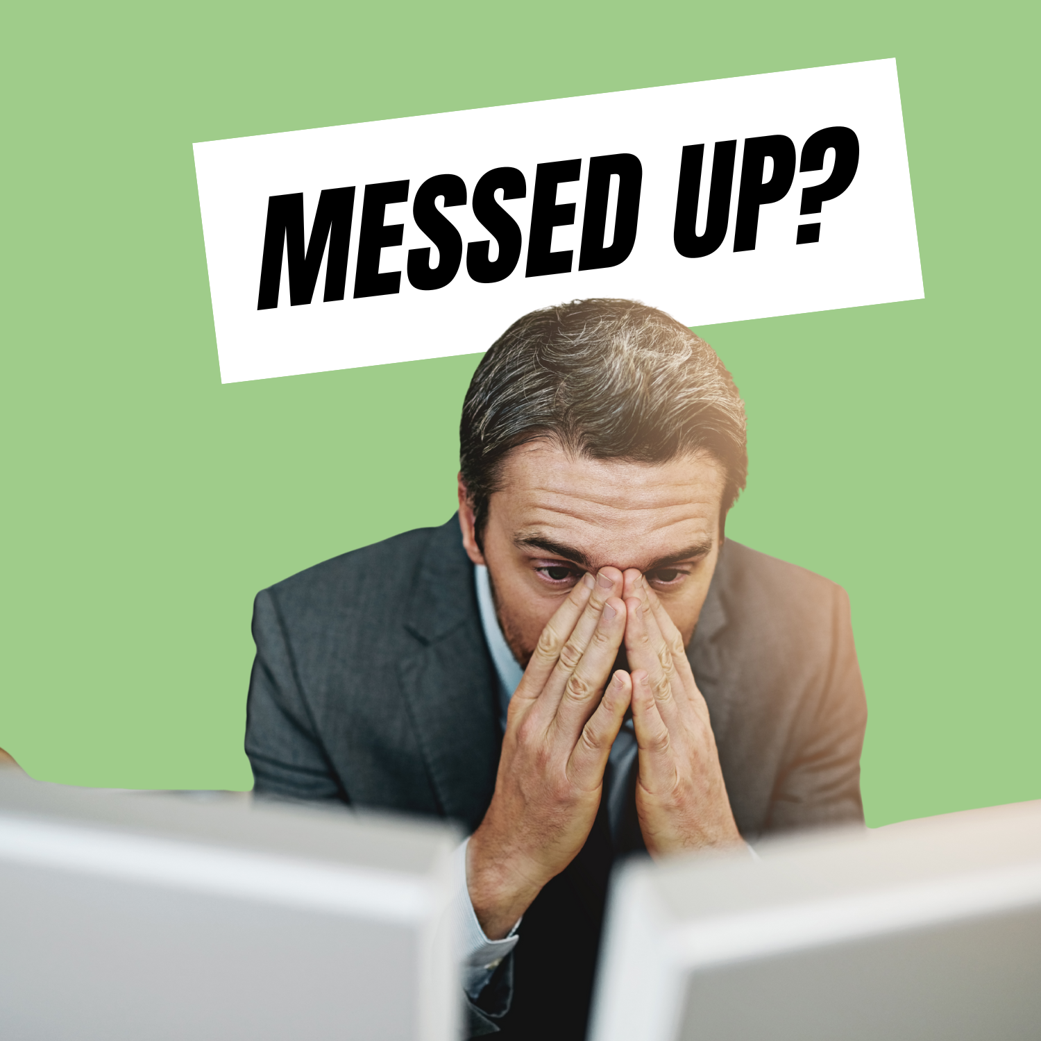 How to Recover When You Mess Up