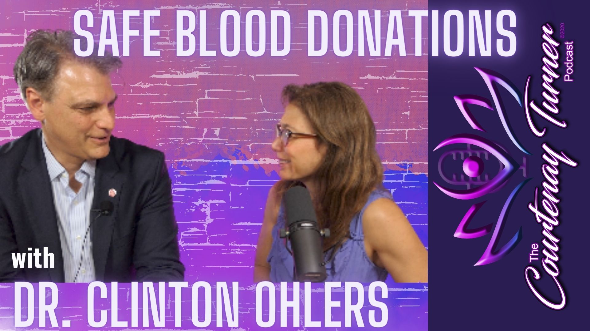 Safe Blood Donation w/ Dr. Clinton Ohlers | The Courtenay Turner Podcast