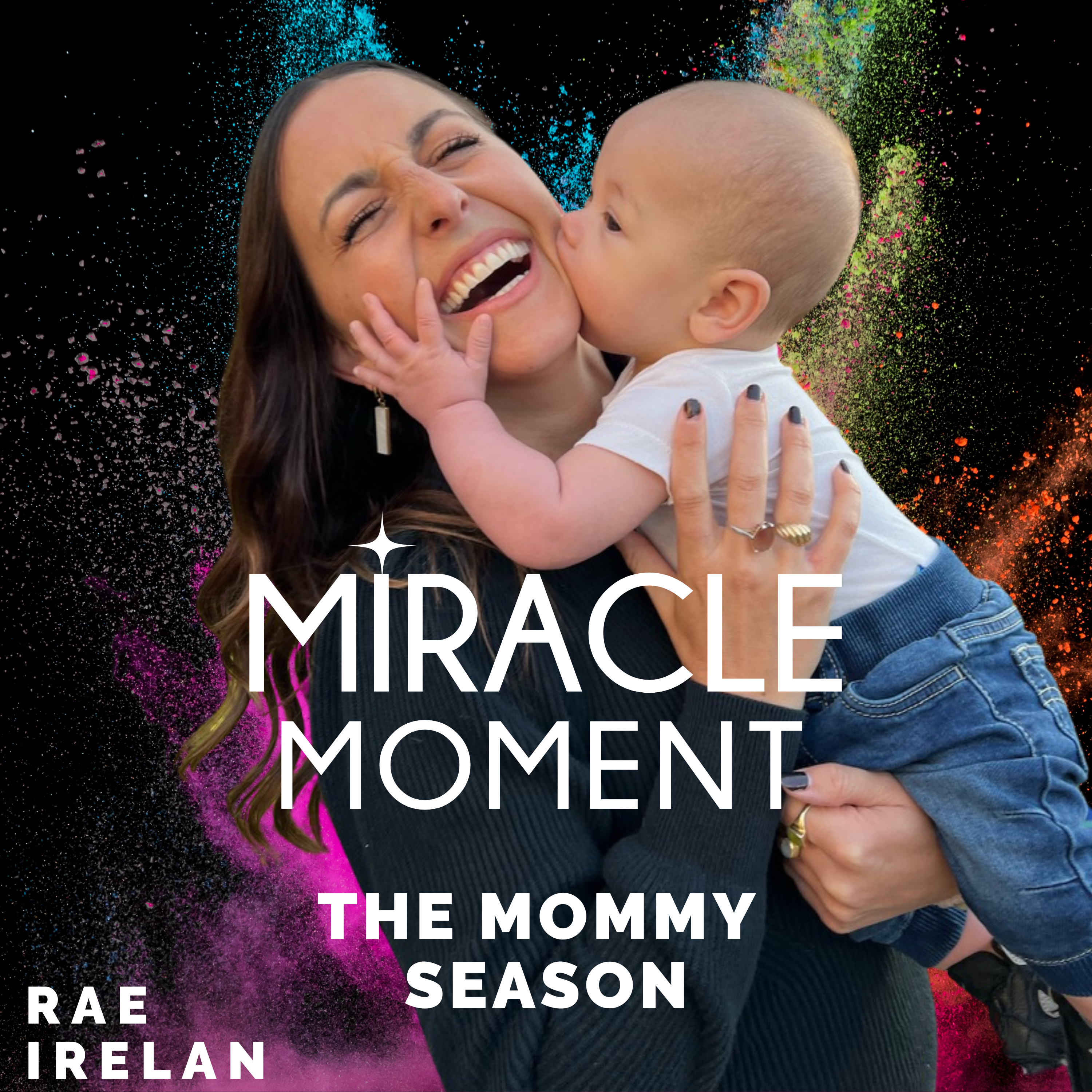 Miracle Moment | Rae Irelan