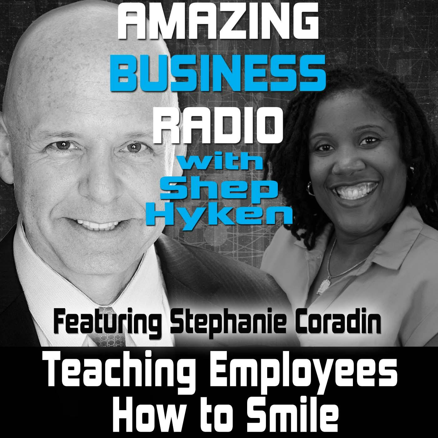 Teaching Employees How to Smile Featuring Stephanie Coradin