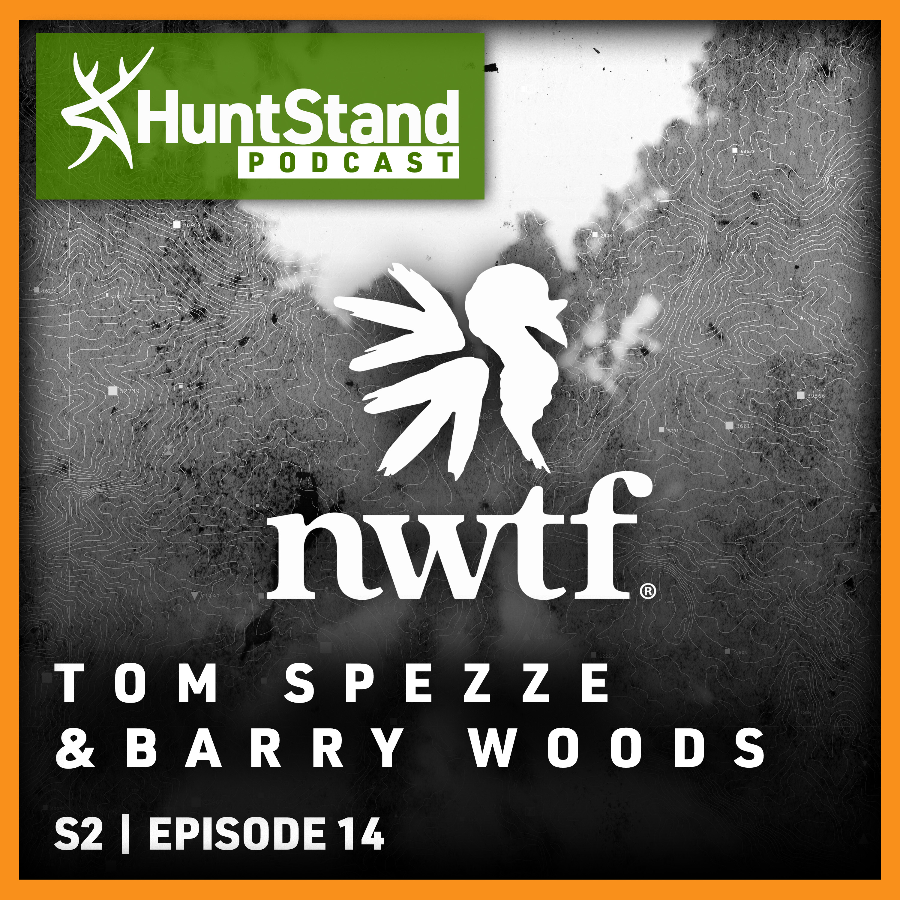 #093 - Tom Spezze & Barry Woods - Hunting for a Better Future: An In-Depth Look at the NWTF's Big 6 Initiatives