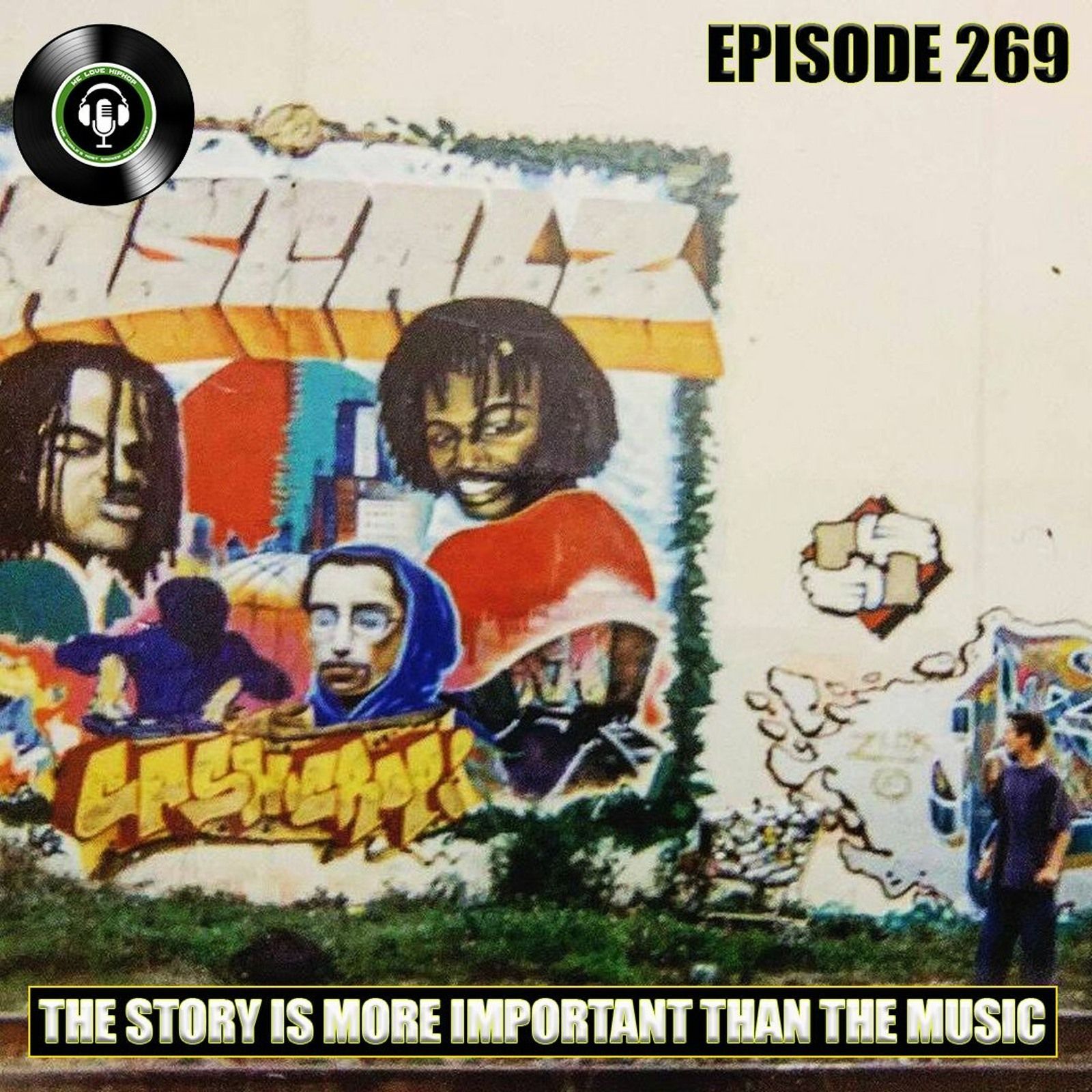The Story Is More Important Than The Music ft. The Rascalz | We Love Hip Hop Podcast Episode 269 episode artwork