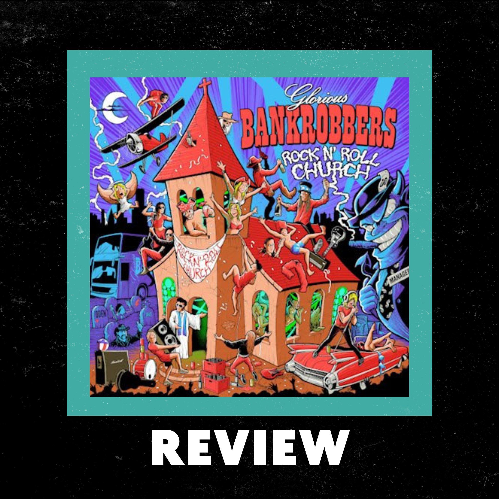 Glorious Bankrobbers "Rock'n'Roll Church," Review by Ray Wheeler episode artwork