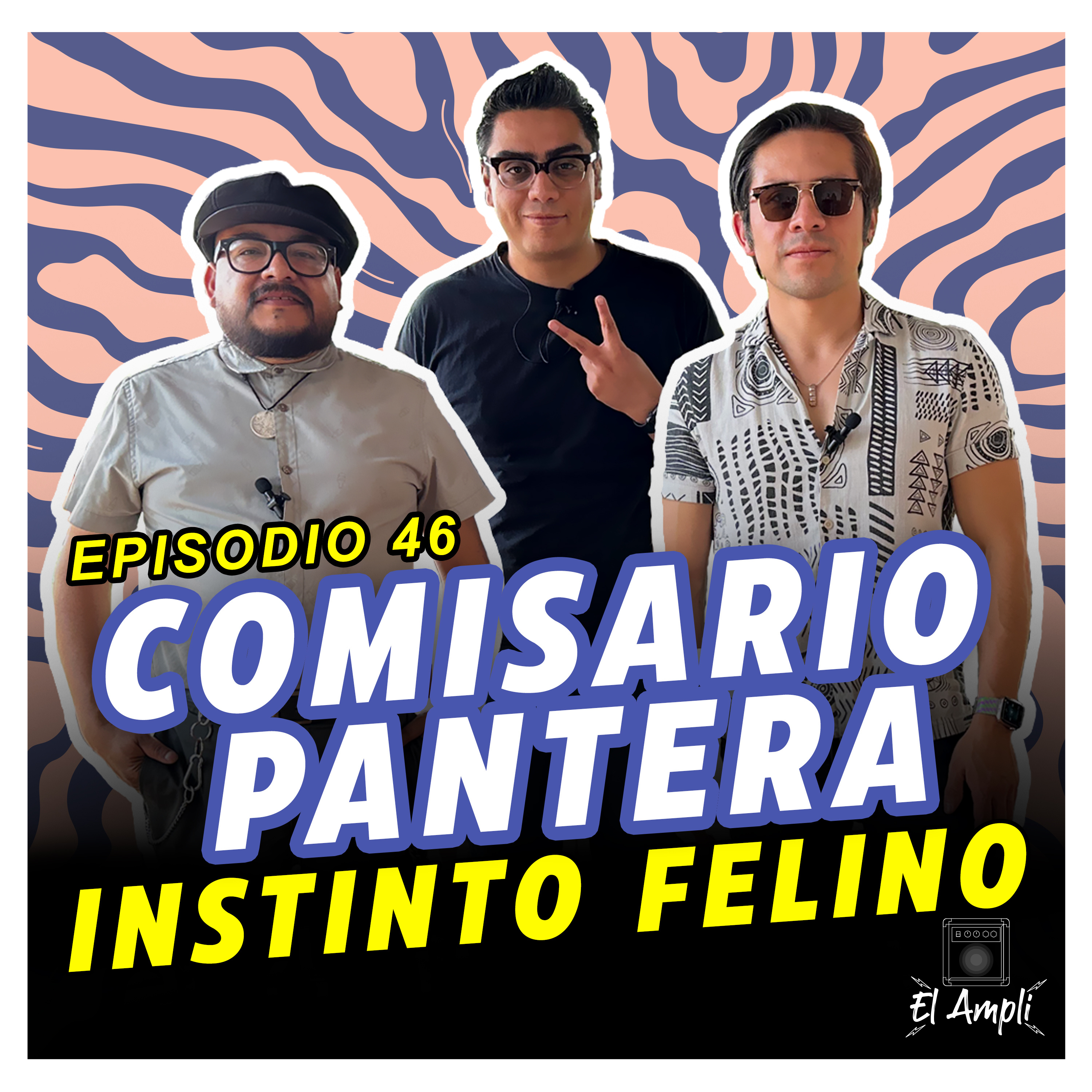 EL AMPLI - Episodio 46 - COMISARIO PANTERA - Instinto felino episode artwork