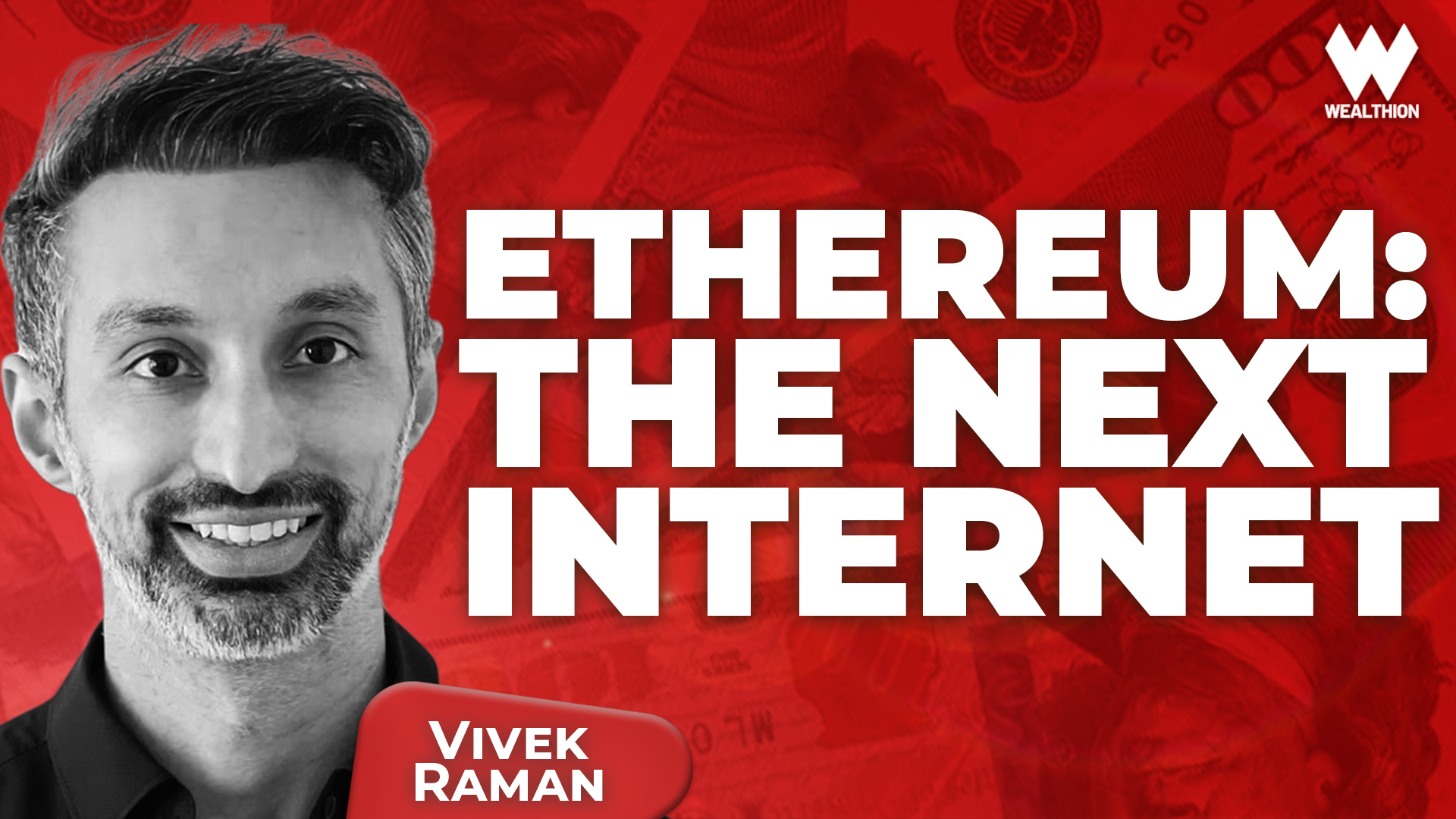 Why Ethereum Will Power the Next Financial Revolution | Vivek Raman on ETH’s Future