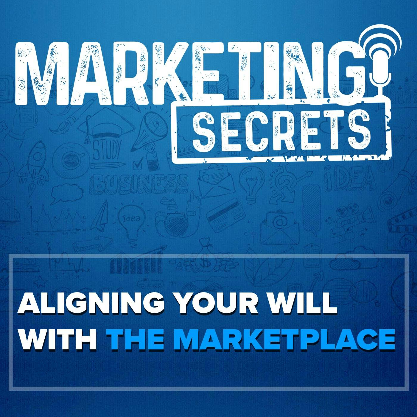 Aligning Your Will With The Marketplace (Revisited!)