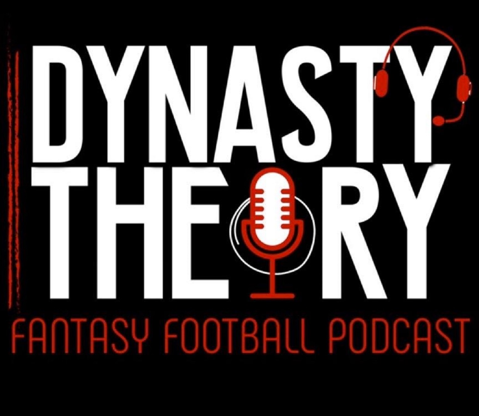 Dynasty Theory Fantasy Football Podcast | Dynasty Fantasy Football