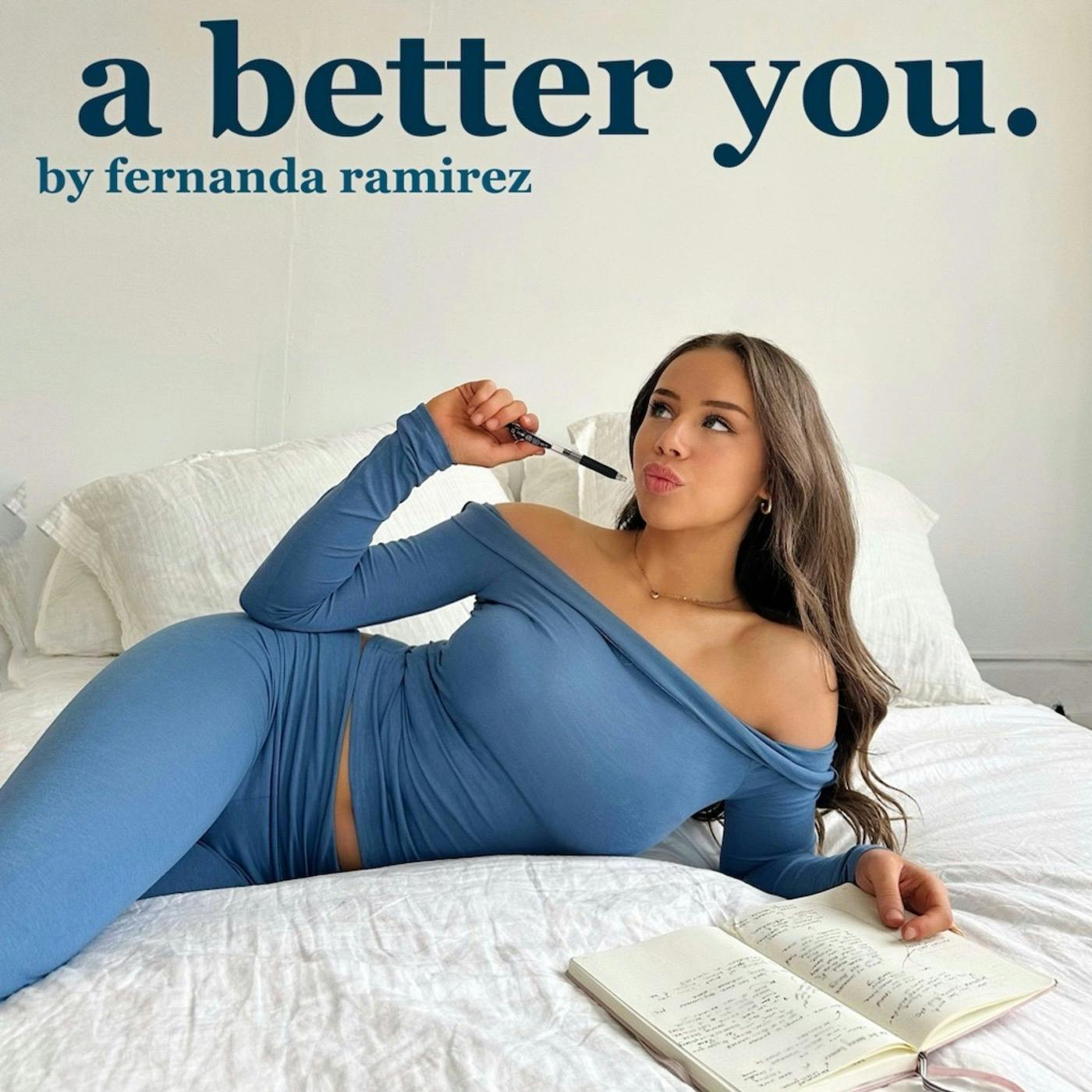 A Better You by Fernanda Ramirez