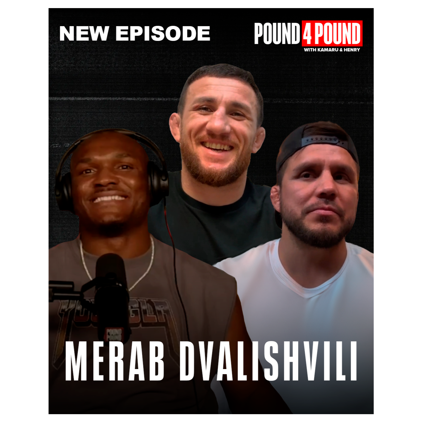 MERAB DVALISHVILI GEARING UP FOR SEAN O'MALLEY || Pound 4 Pound Kamaru Usman & Henry Cejudo episode artwork