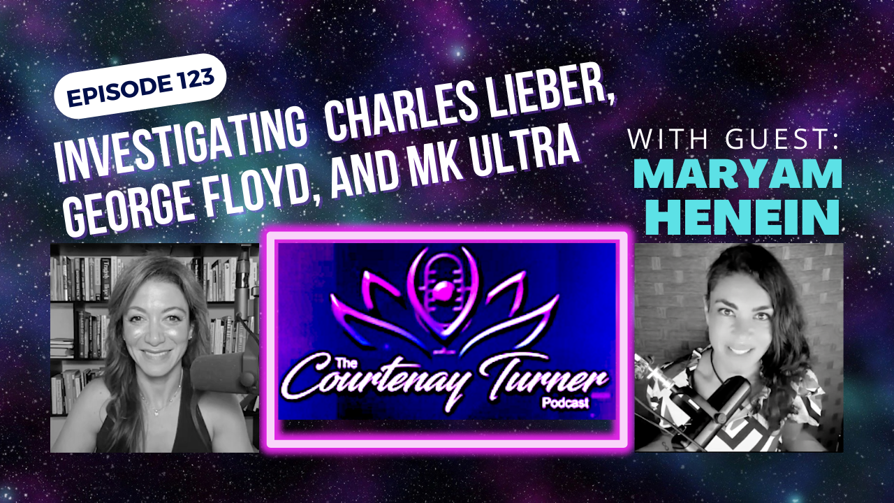 Investigating Charles Leiber, George Floyd, and MK Ultra with Maryam Henein
